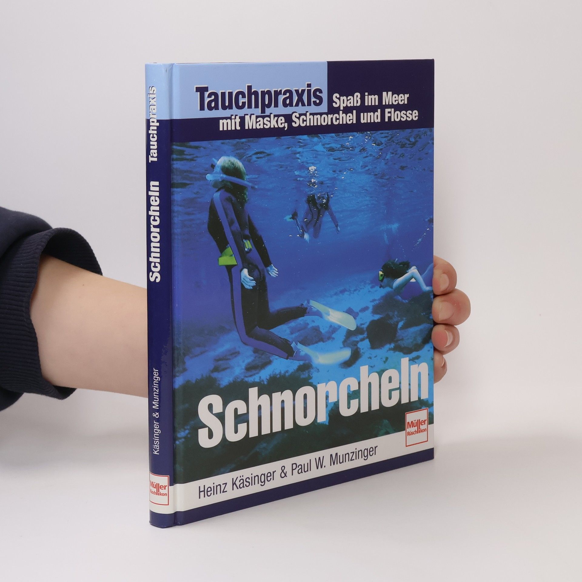 Heinz Käsinger Tauchpraxis. Schnorcheln.