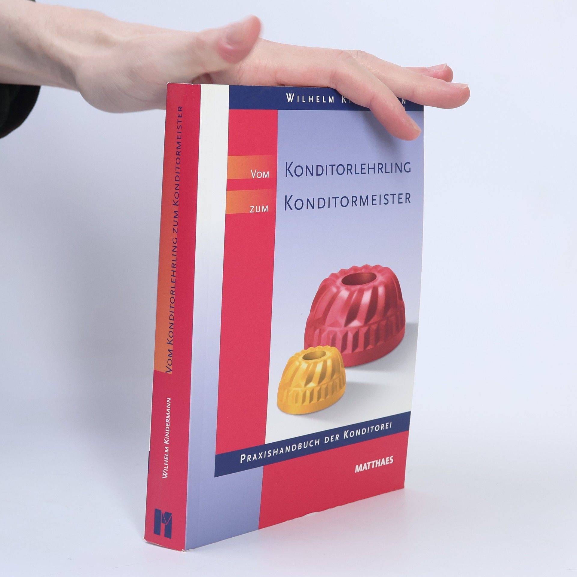 Wilhelm Kindermann Vom Konditorlehrling zum Konditormeister