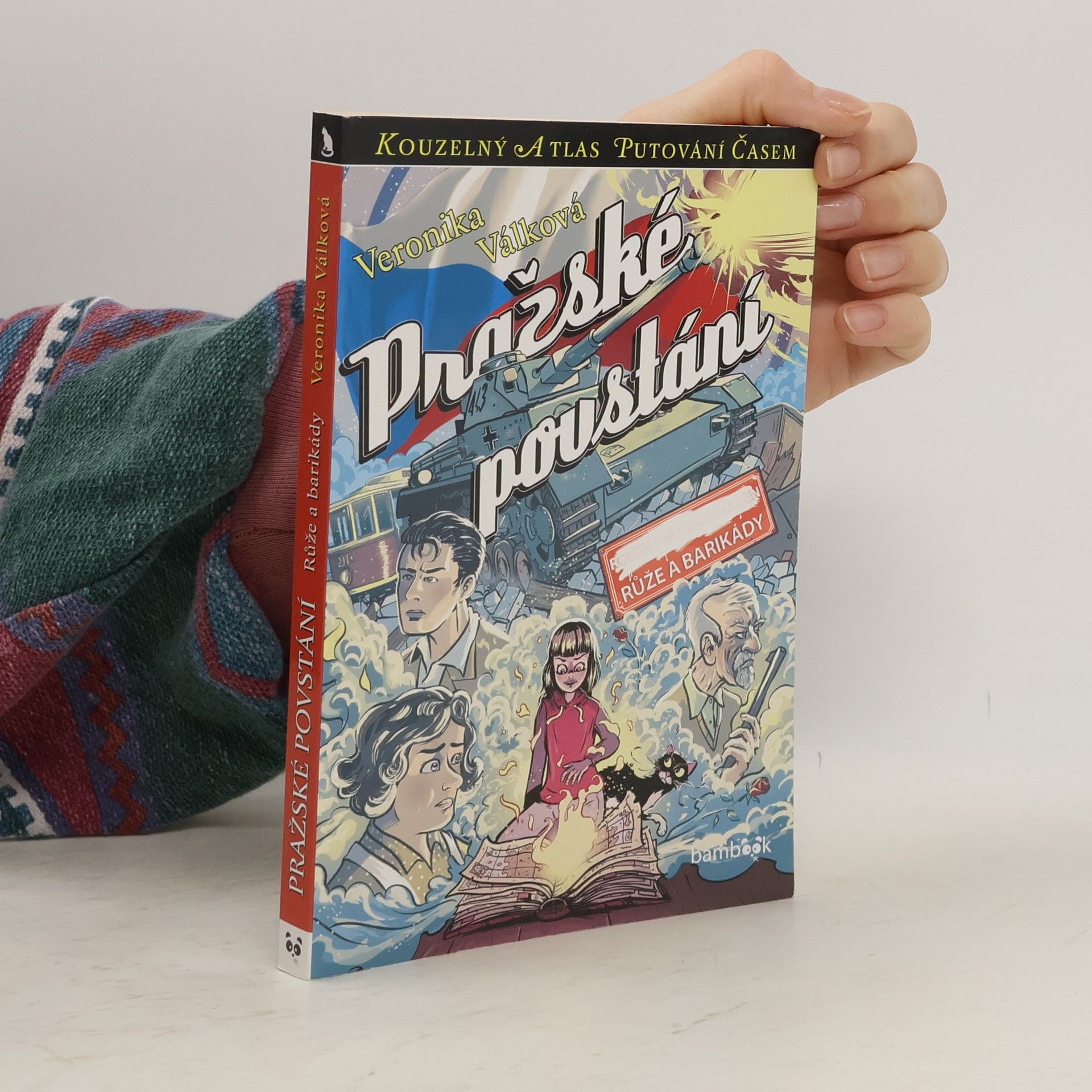 Veronika Válková Pražské povstání: Růže a barikády
