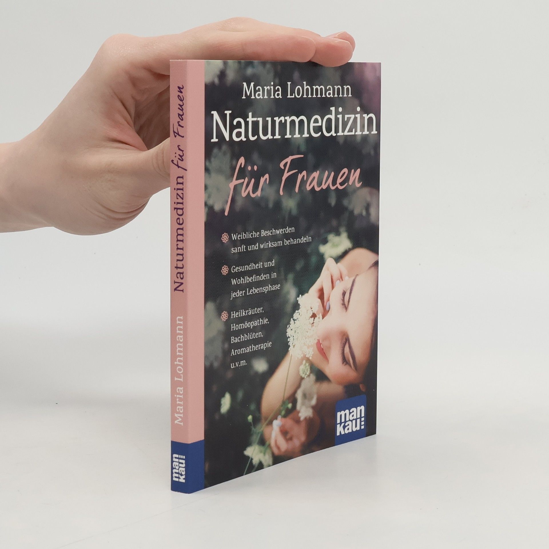 Maria Lohmann Naturmedizin für Frauen