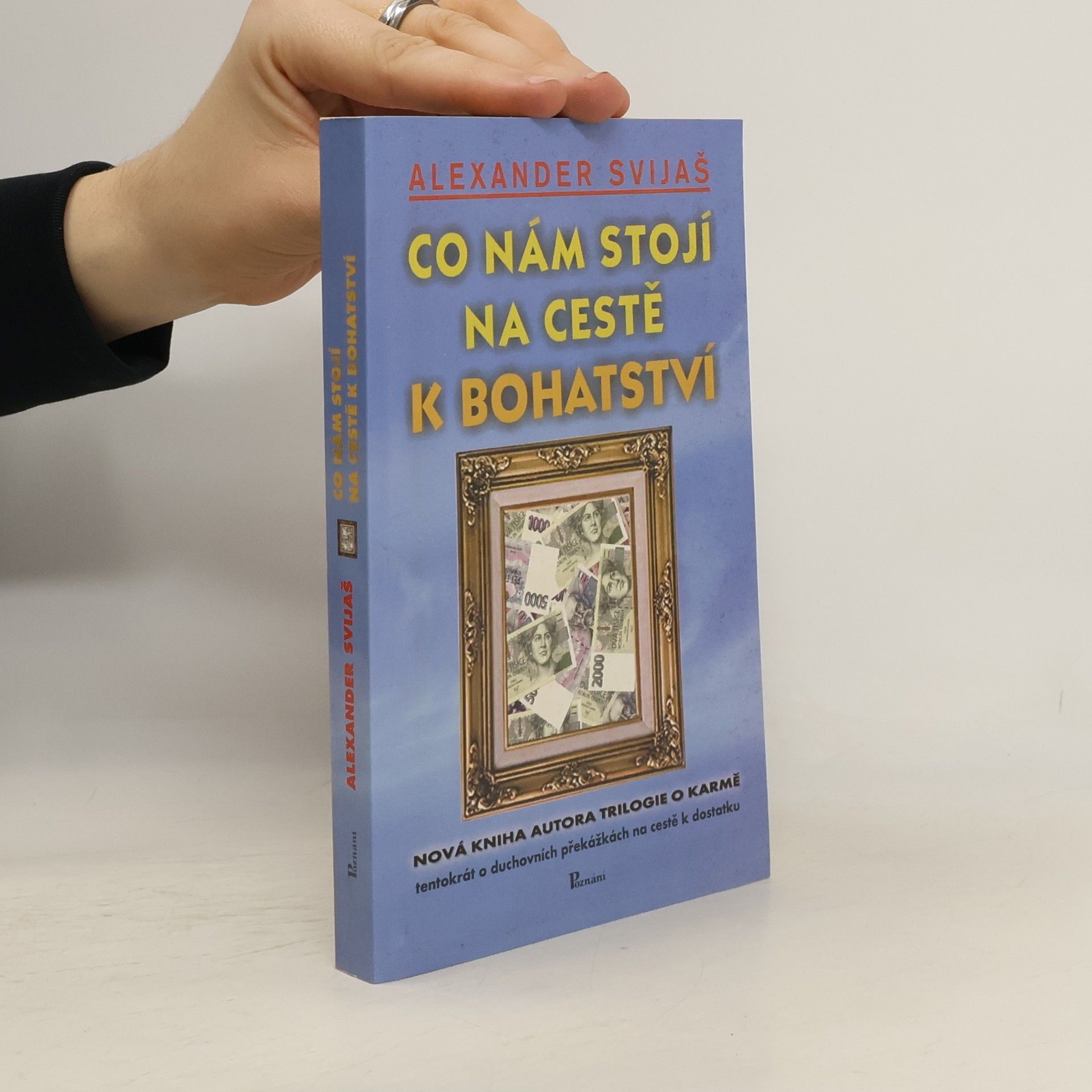 Aleksandr Grigor’jevič Svijaš Co nám stojí na cestě k bohatství