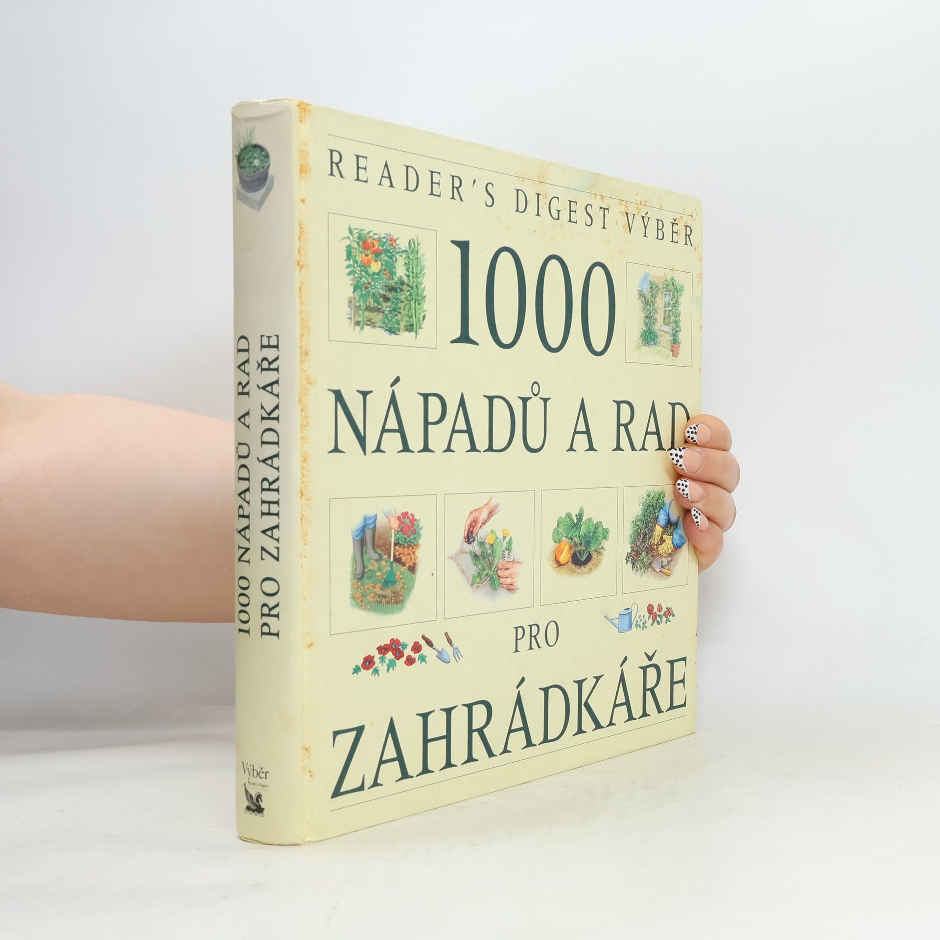 1000 nápadů a rad pro zahrádkáře