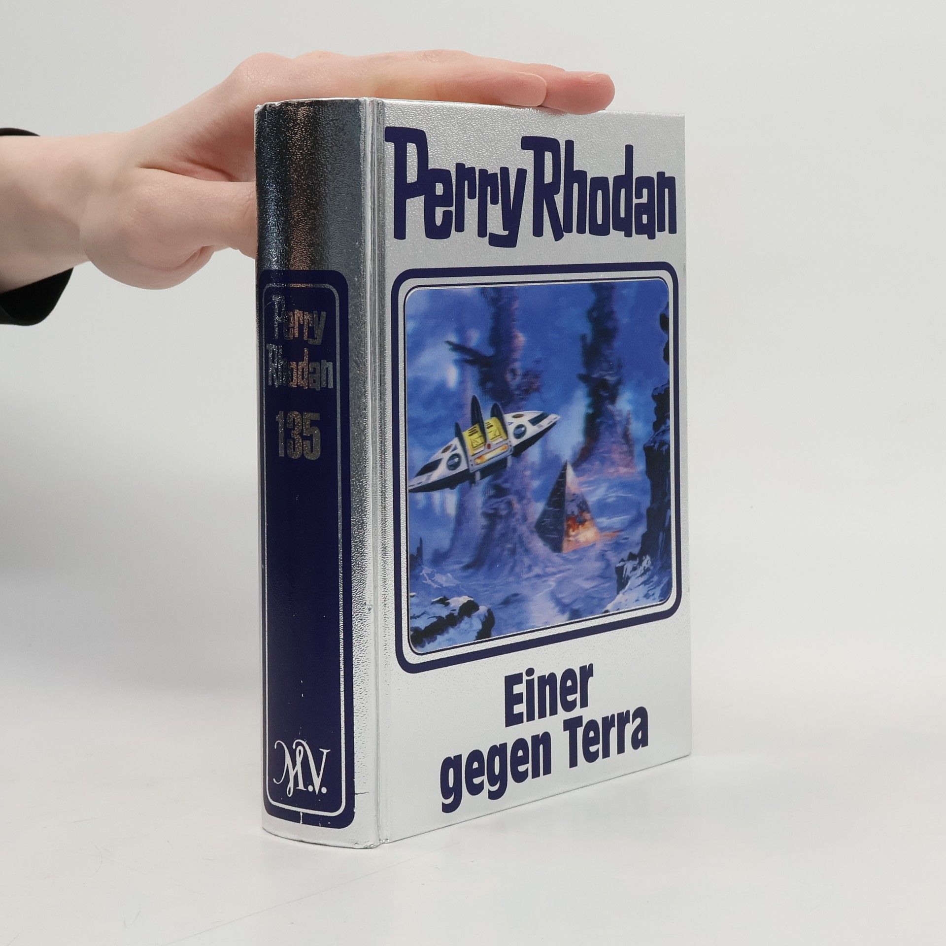 Perry Rhodan Perry Rhodan 135. Einer gegen Terra
