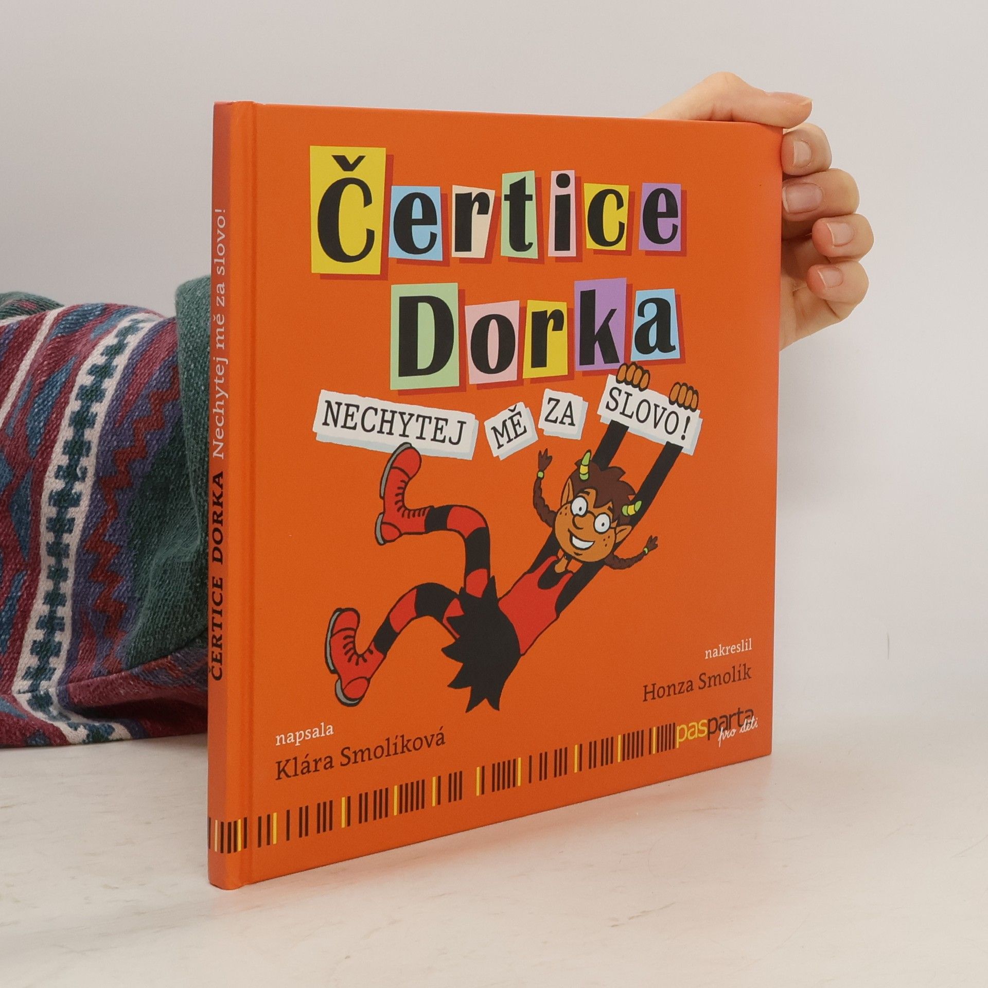 Klára Smolíková Čertice Dorka. Nechytej mě za slovo!