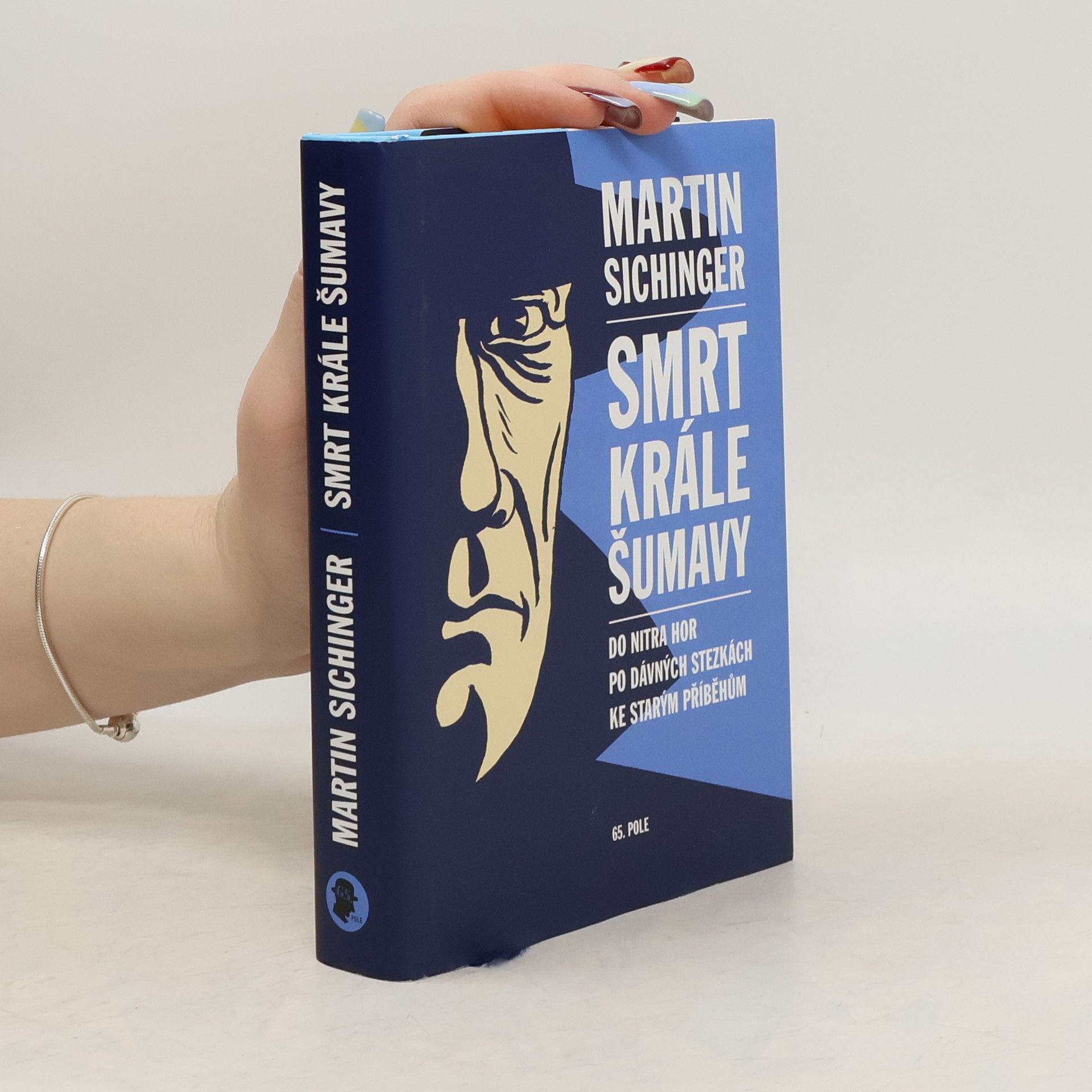 Martin Sichinger Smrt krále Šumavy: Do nitra hor po dávných stezkách ke starým příběhů