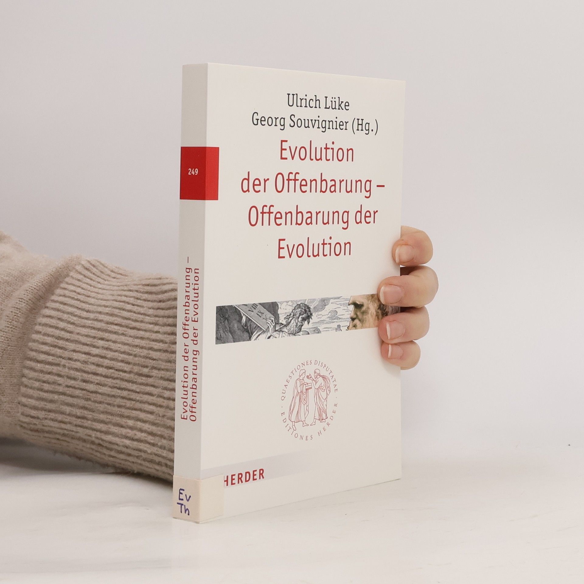 Ulrich Lüke Quaestiones Disputatae - 249: Evolution der Offenbarung - Offenbarung der Evolution