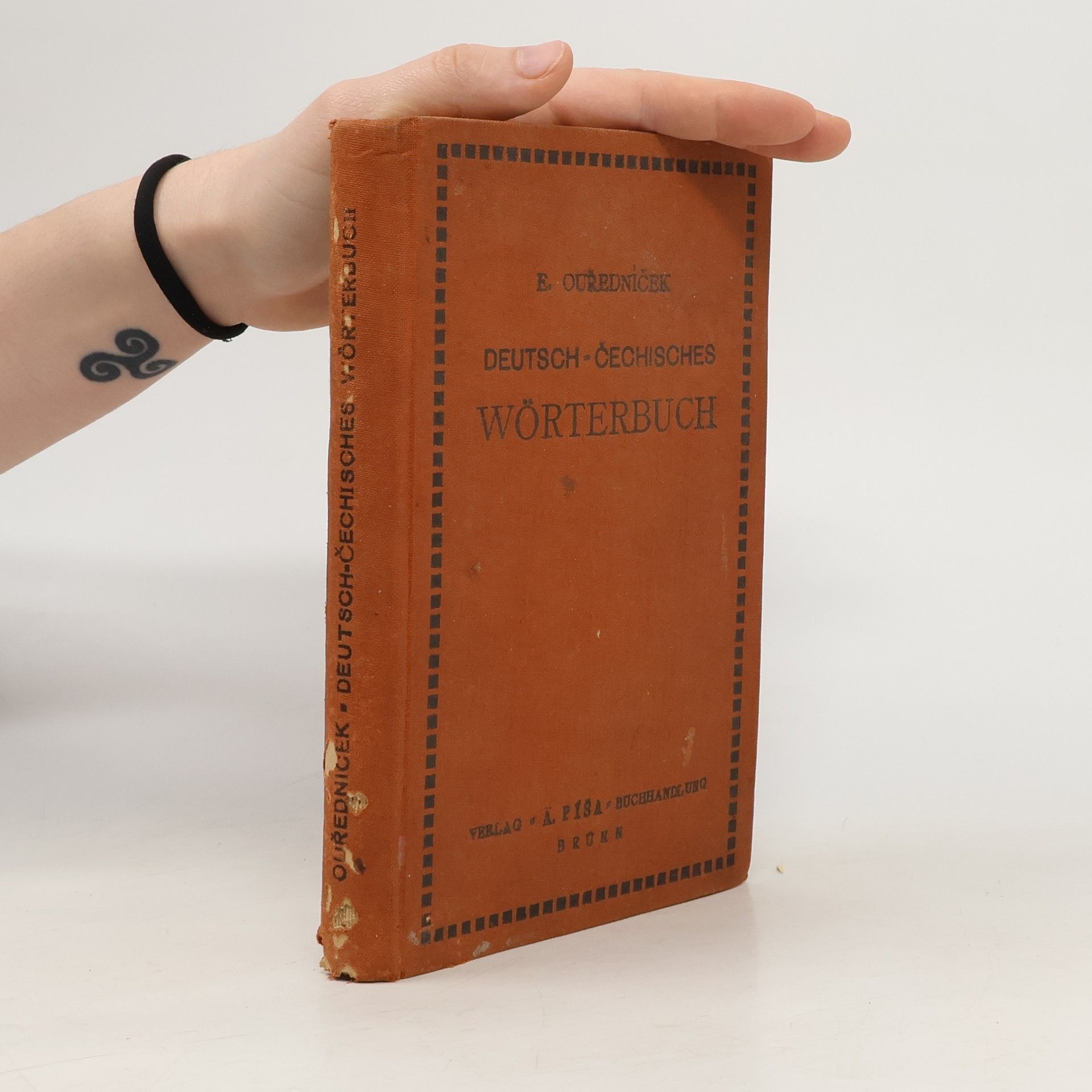 Eduard Ouředníček Deutsch-Čechisches Wörterbuch.