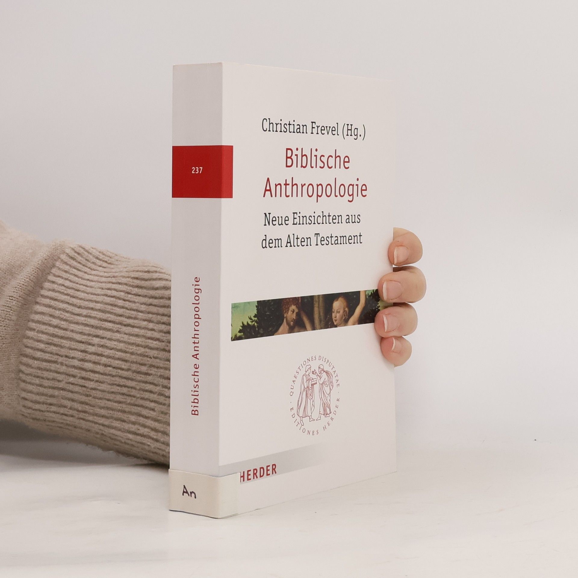 Quaestiones Disputatae - 237: Biblische Anthropologie