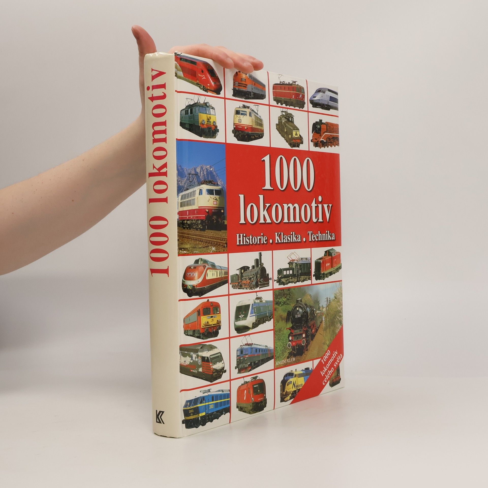 Auteurscollectief 1000 lokomotiv: Historie, klasika, technika