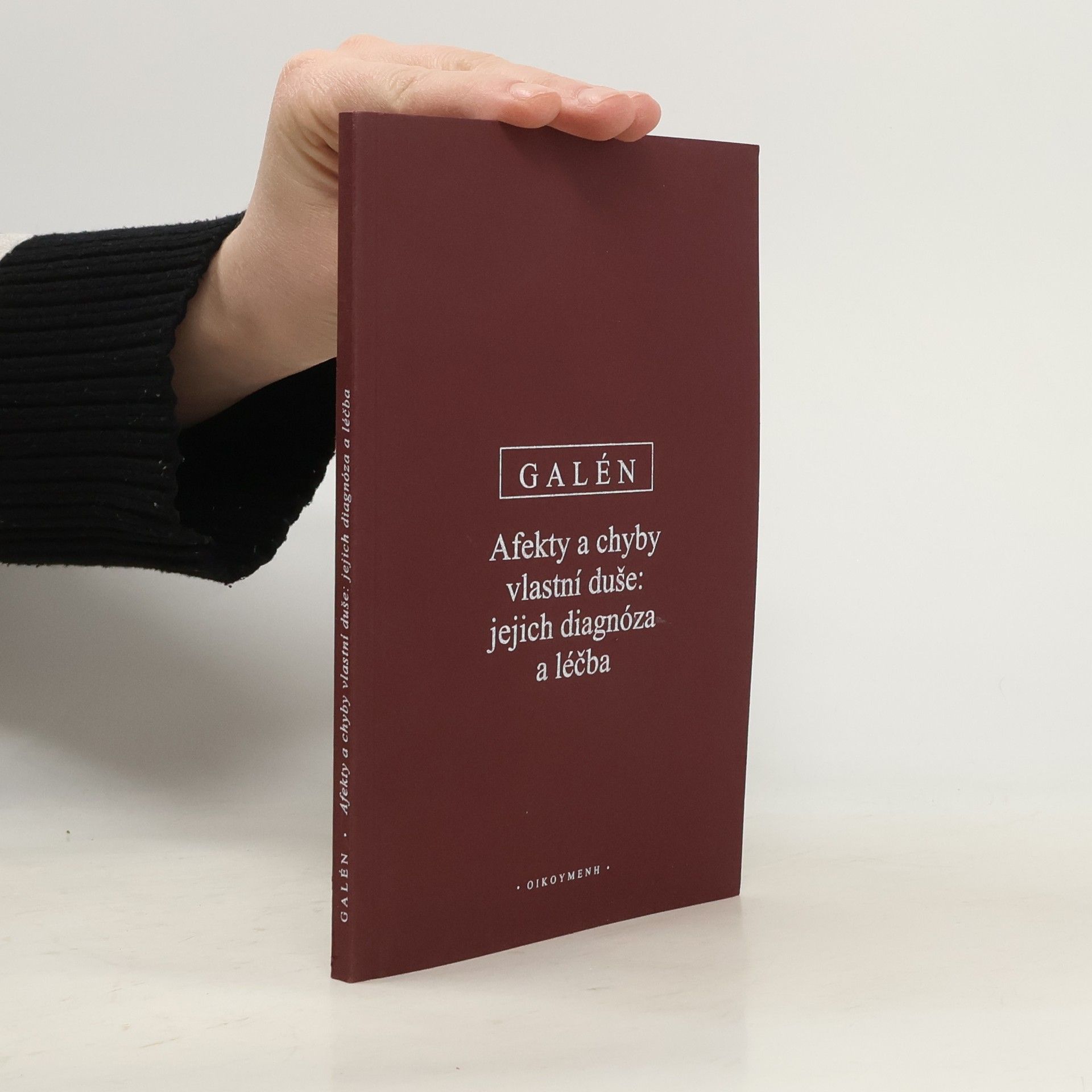 Galénos Afekty a chyby vlastní duše: jejich diagnóza a léčba