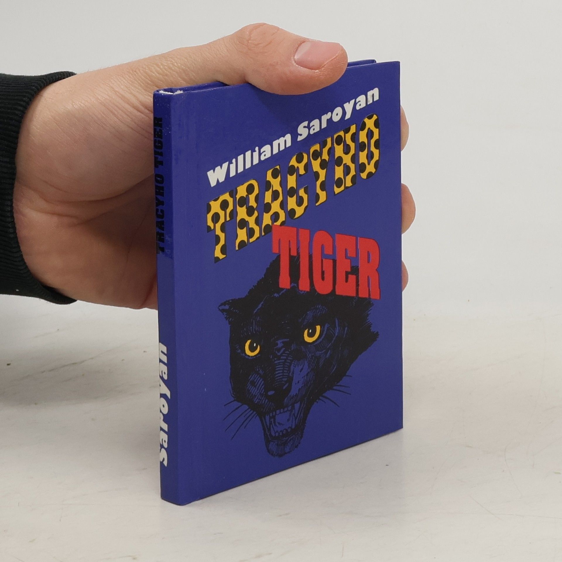 William Saroyan Tracyho Tiger