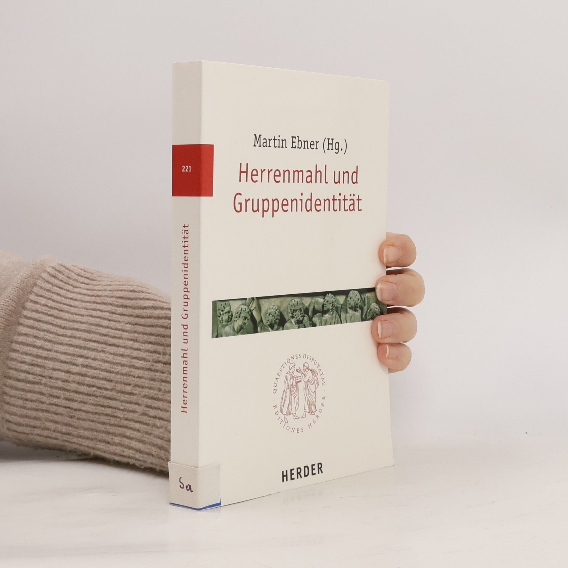 Martin Ebner Quaestiones Disputatae - 221: Herrenmahl und Gruppenidentität
