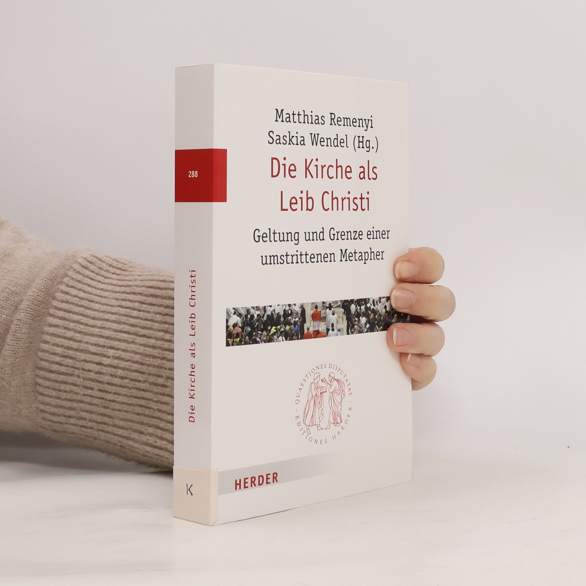 Matthias Reme nyi Quaestiones Disputatae - 288: Die Kirche als Leib Christi