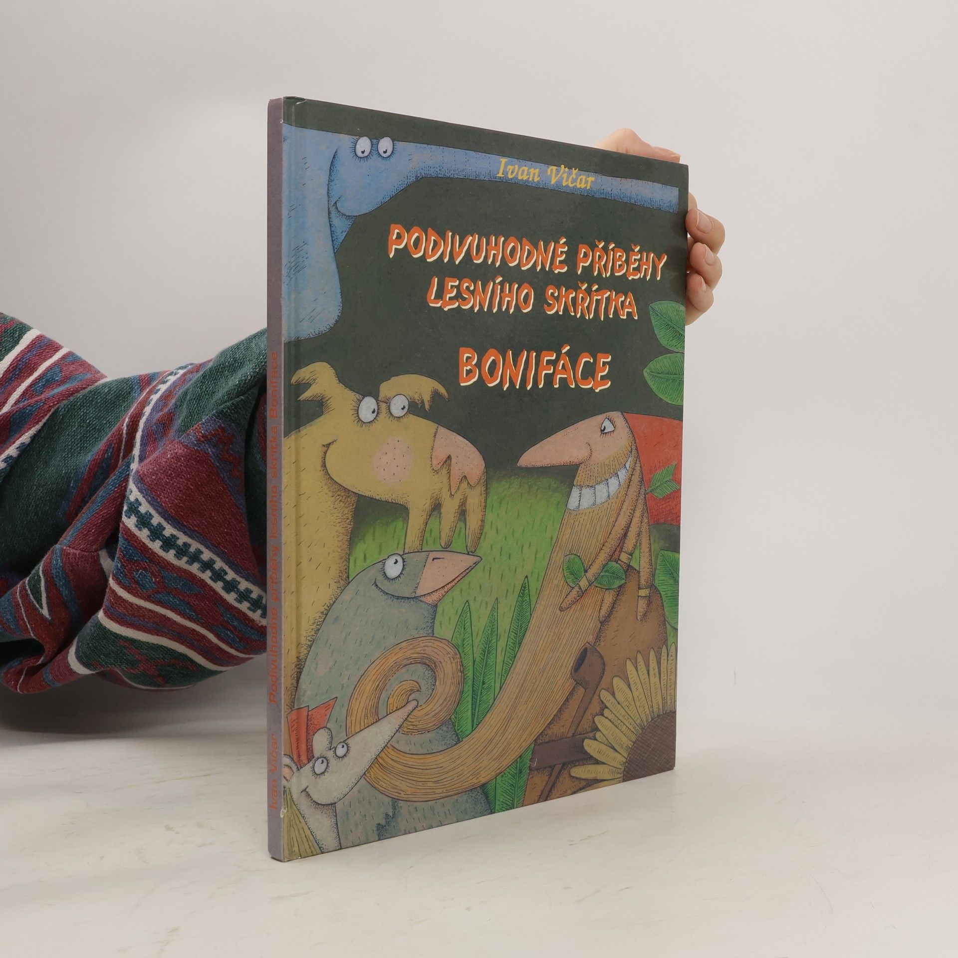 Ivan Vičar Podivuhodné příběhy lesního skřítka Bonifáce