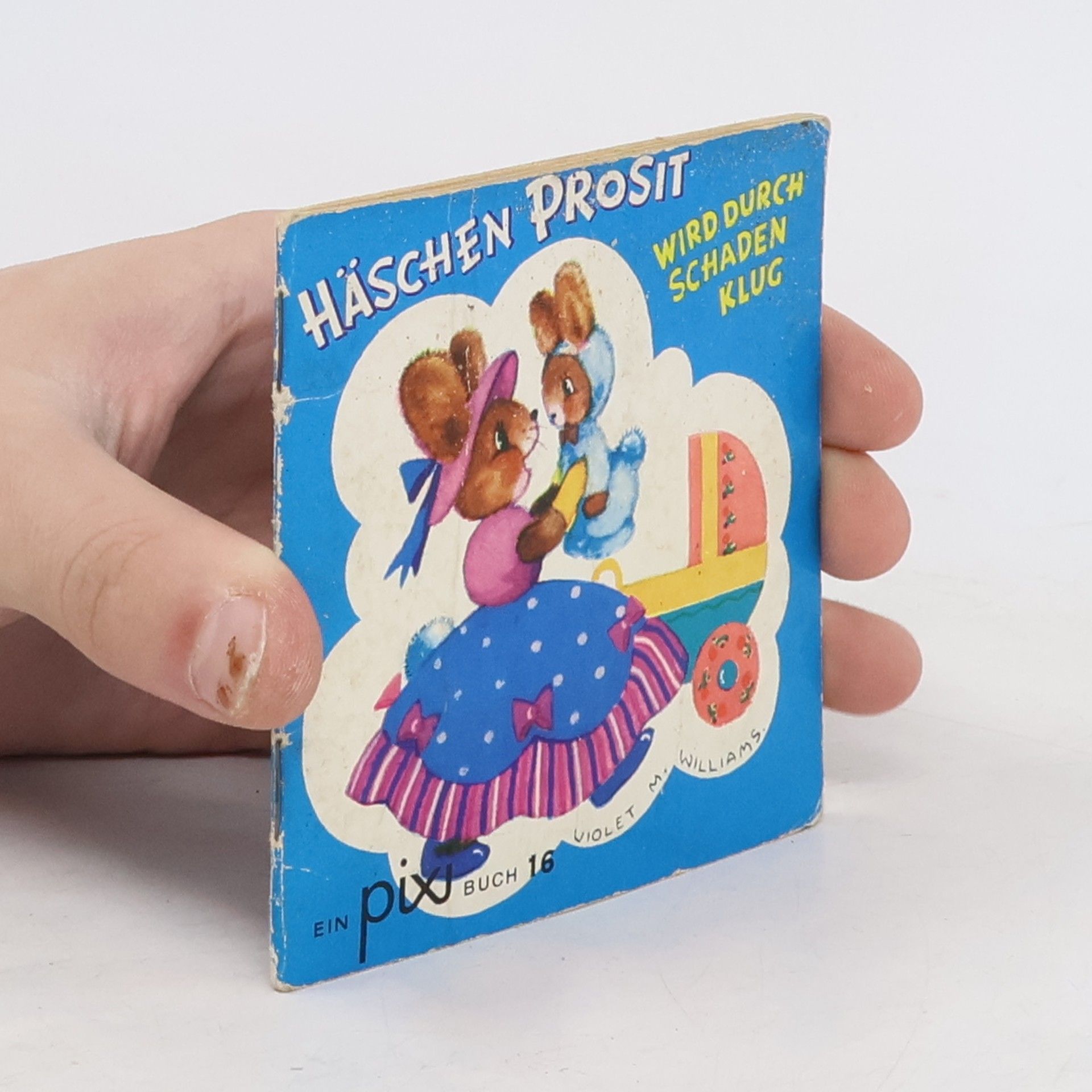 Violet M. Williams Häschen Prosit wird durch Schaden klug