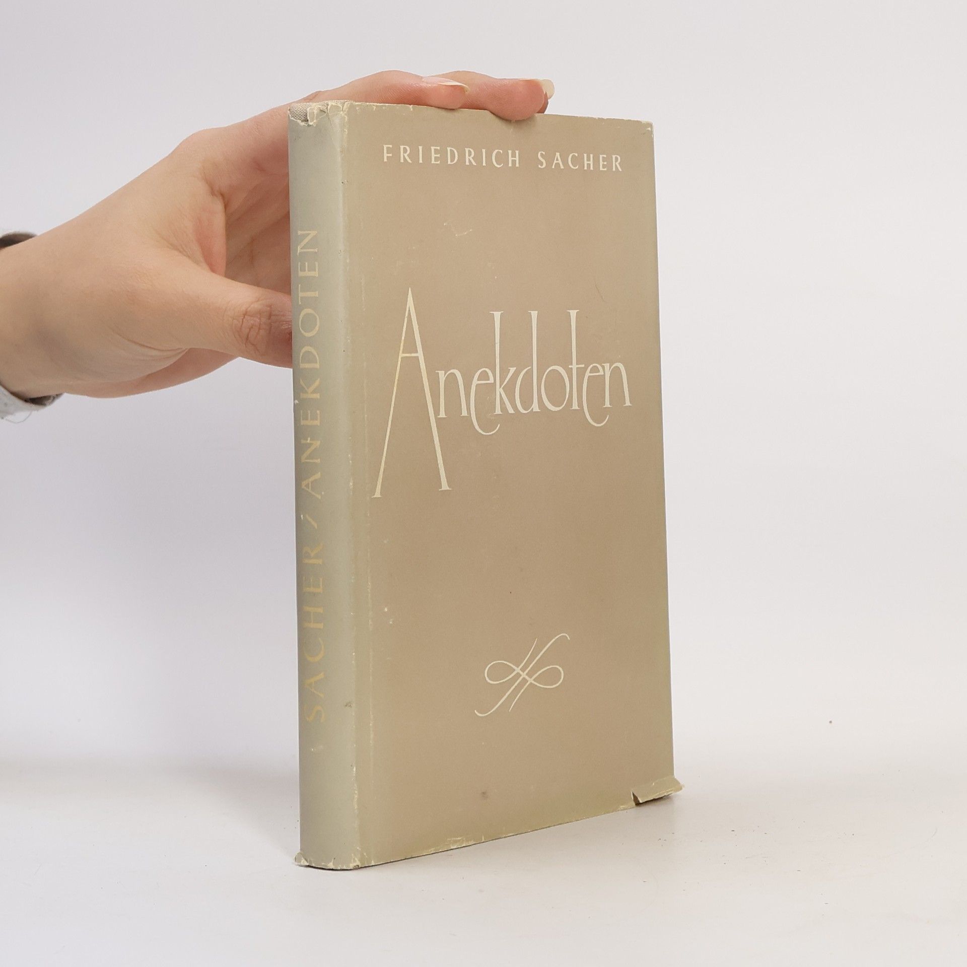 Friedrich Sacher Anekdoten: 50 Streiflichter auf bedeutende Persönlichkeiten