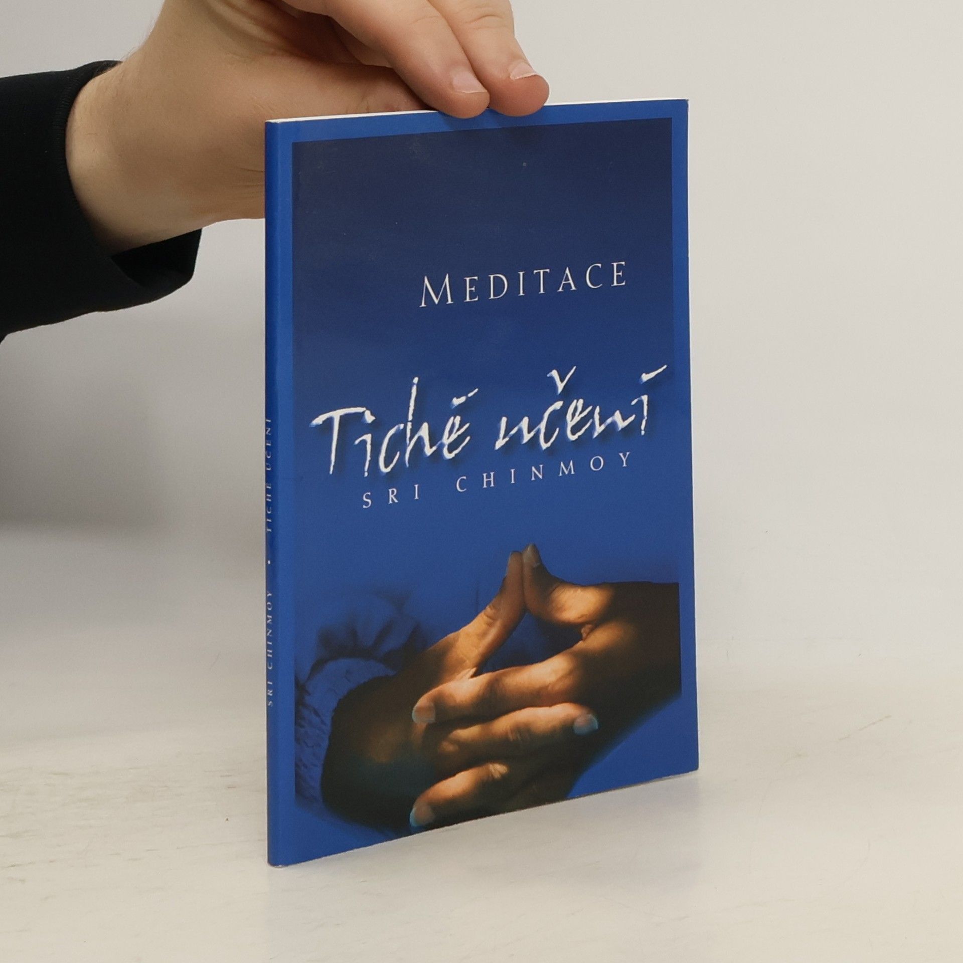 Chinmoy Kumar Ghose Tiché učení. Úvod do umění meditace