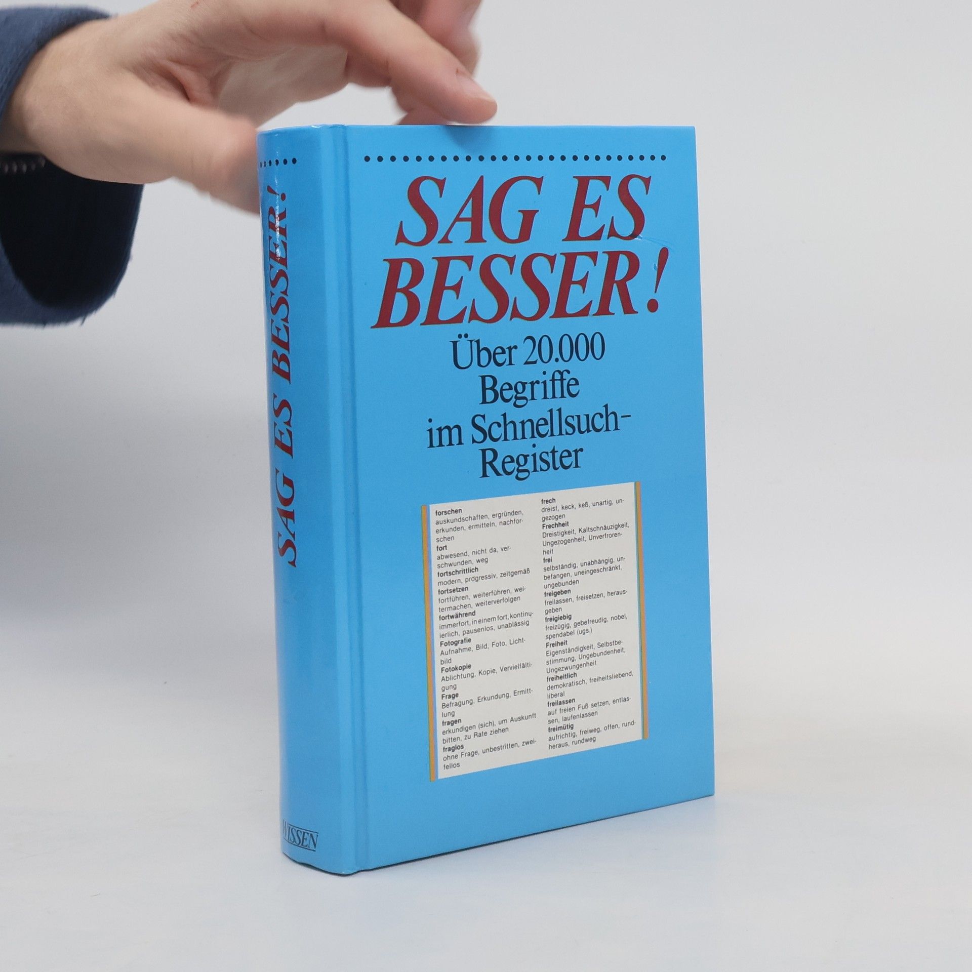 Collectif d'auteurs Sag es besser! : über 20,000 Begriffe im Schnellsuch-Register.