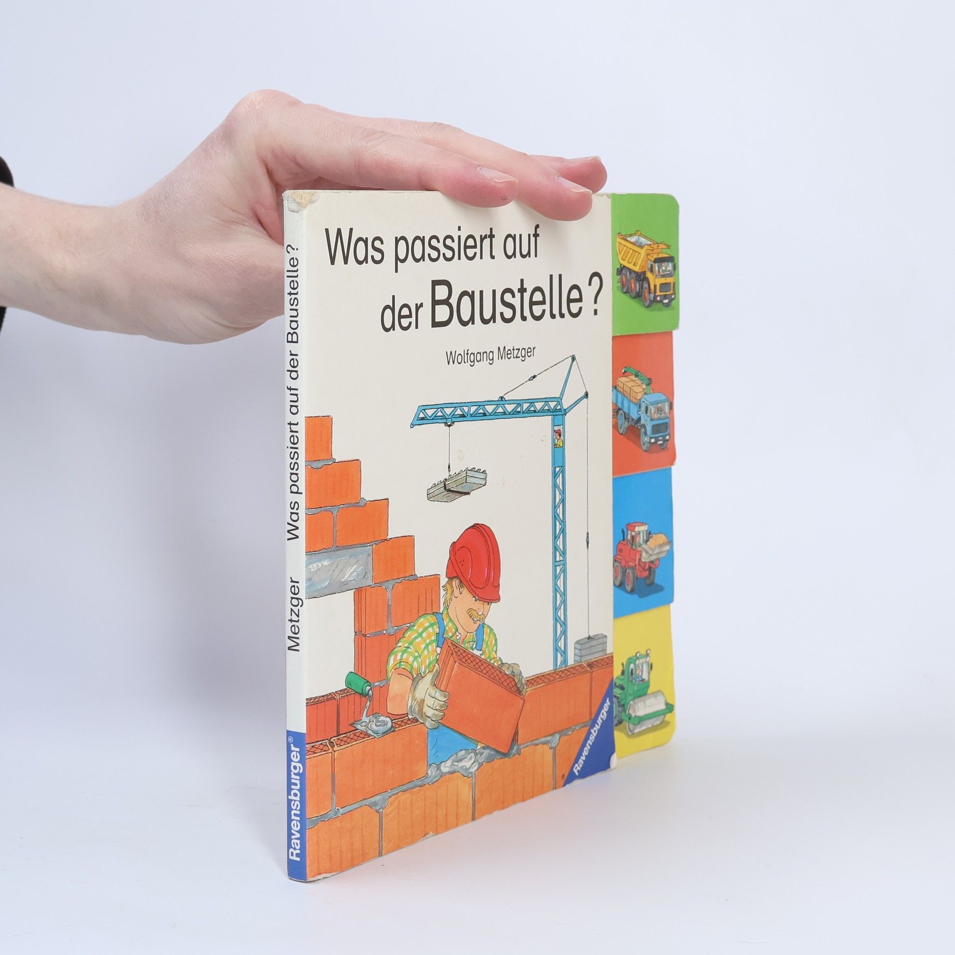 Wolfgang Metzger Was passiert auf der Baustelle?