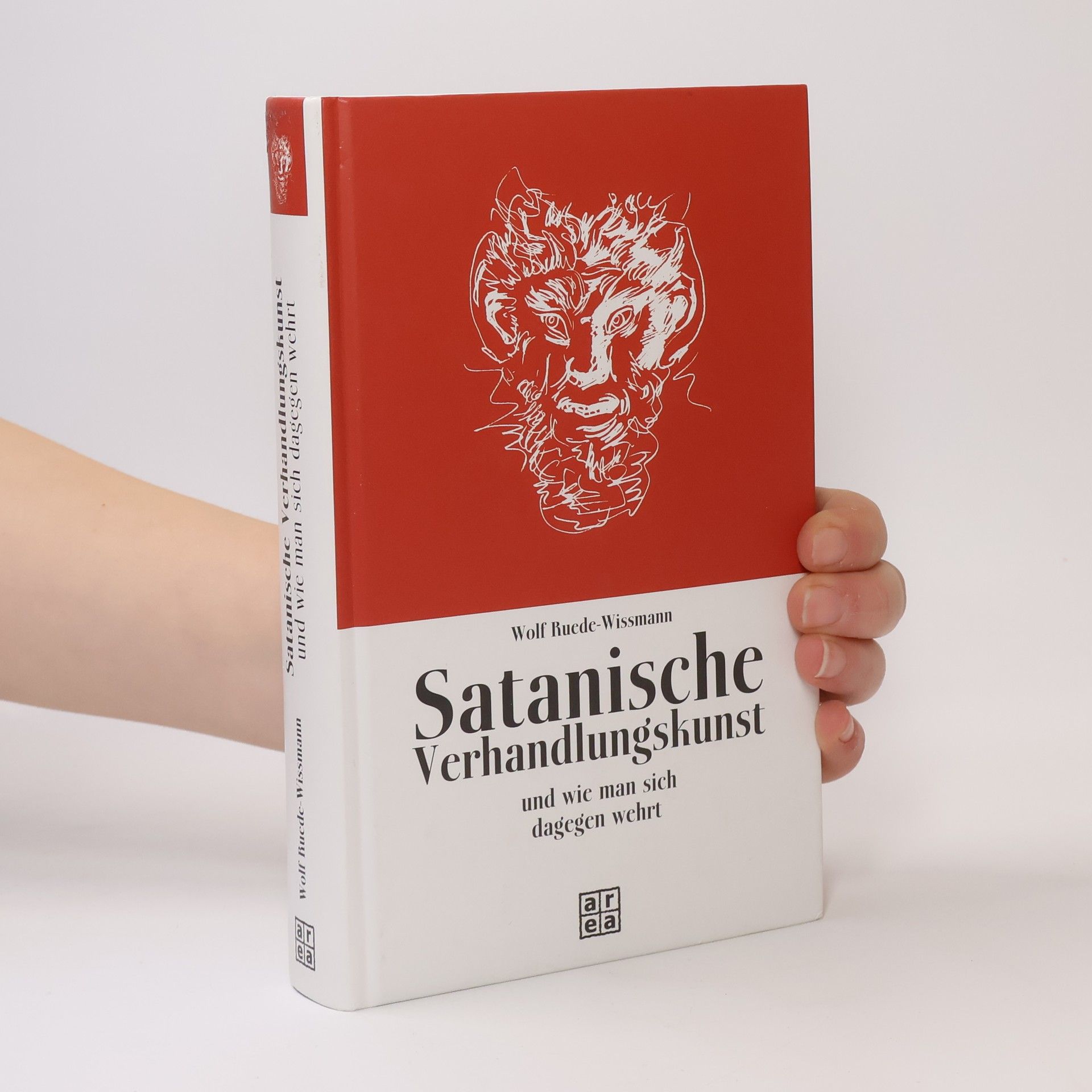 Wolf Ruede-Wissmann Satanische Verhandlungskunst und wie man sich dagegen wehrt