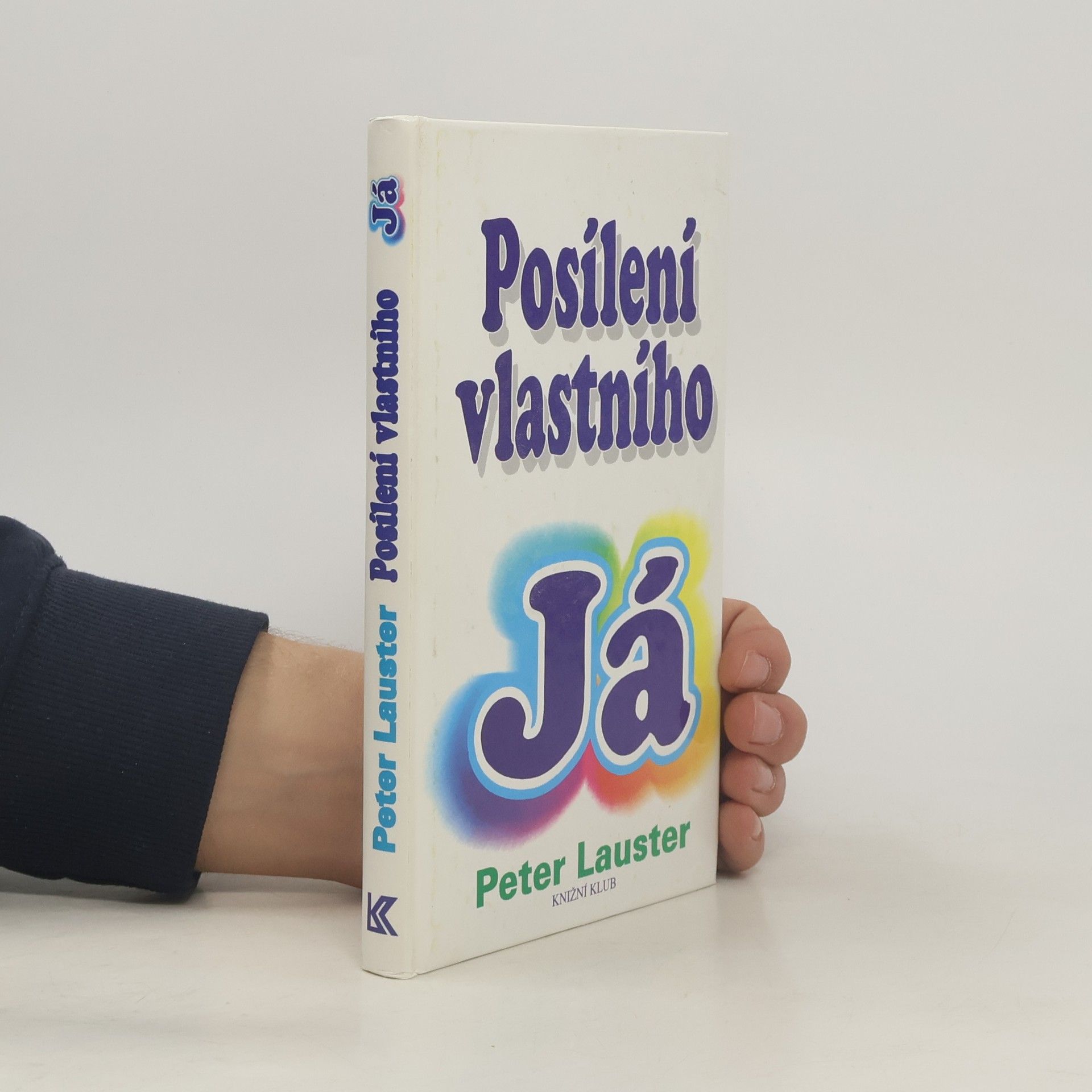 Peter Lauster Posílení vlastního já