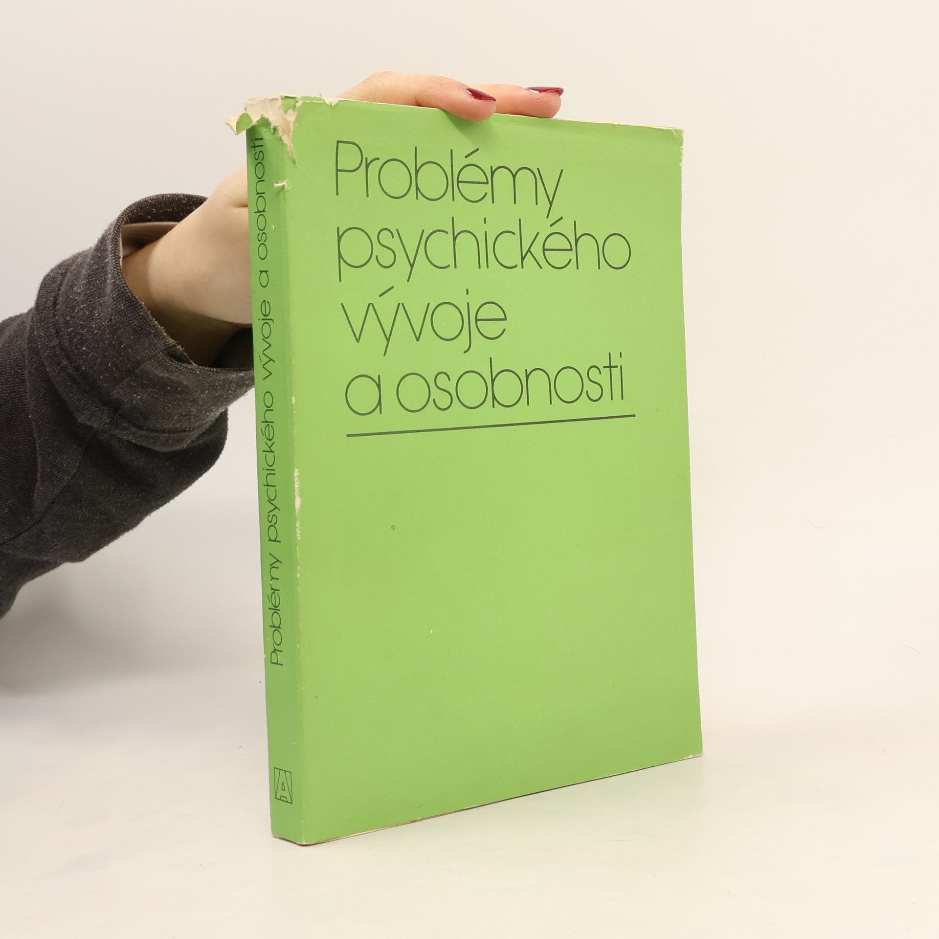 Problémy psychického vývoje a osobnosti