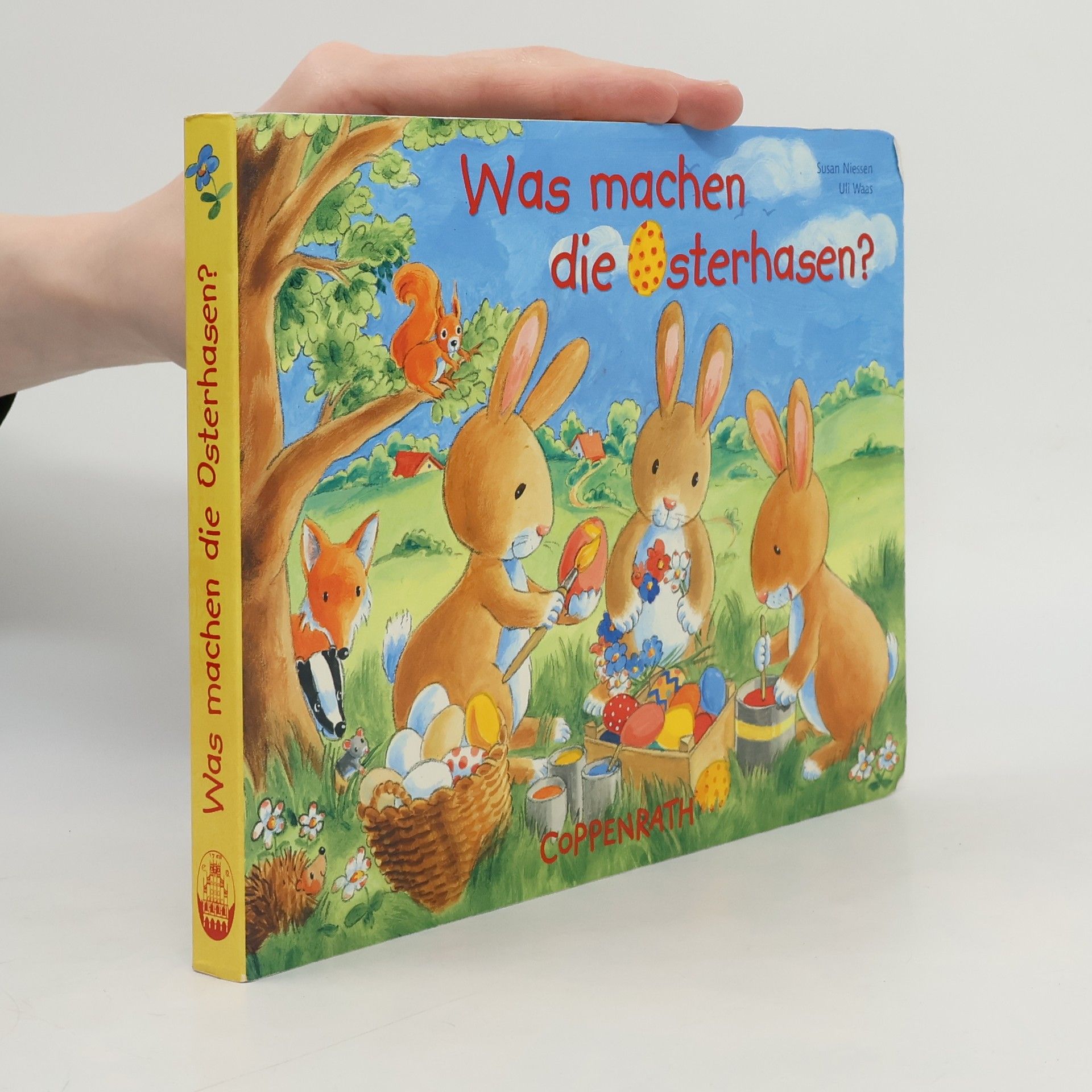 Susan Niessen Bücher für die Kleinsten: Was machen die Osterhasen?