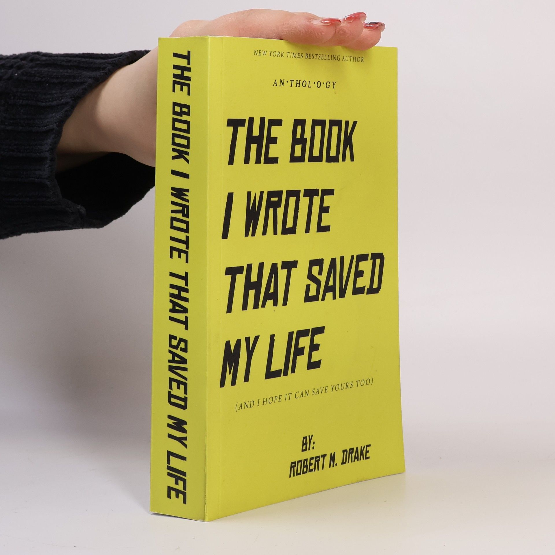 Robert M. Drake The Book I Wrote That Saved My Life