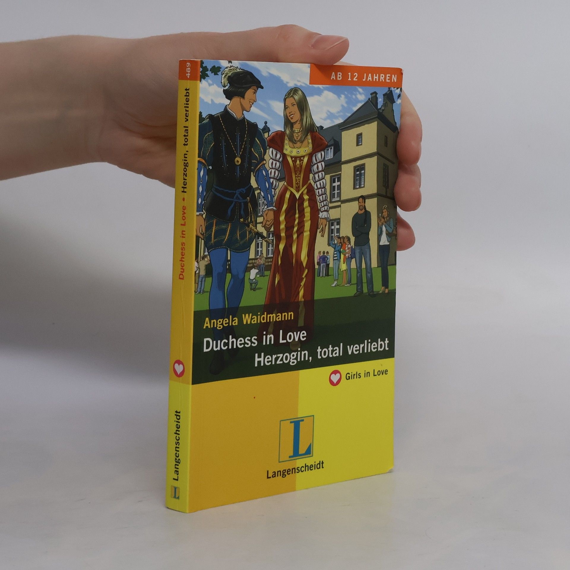 Angela Waidmann Girls in Love - 489: Duchess in Love - Herzogin, total verliebt