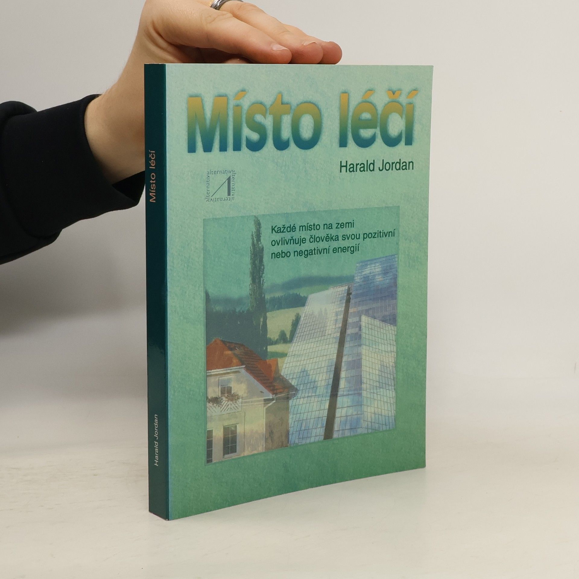 Harald Jordan Místo léčí