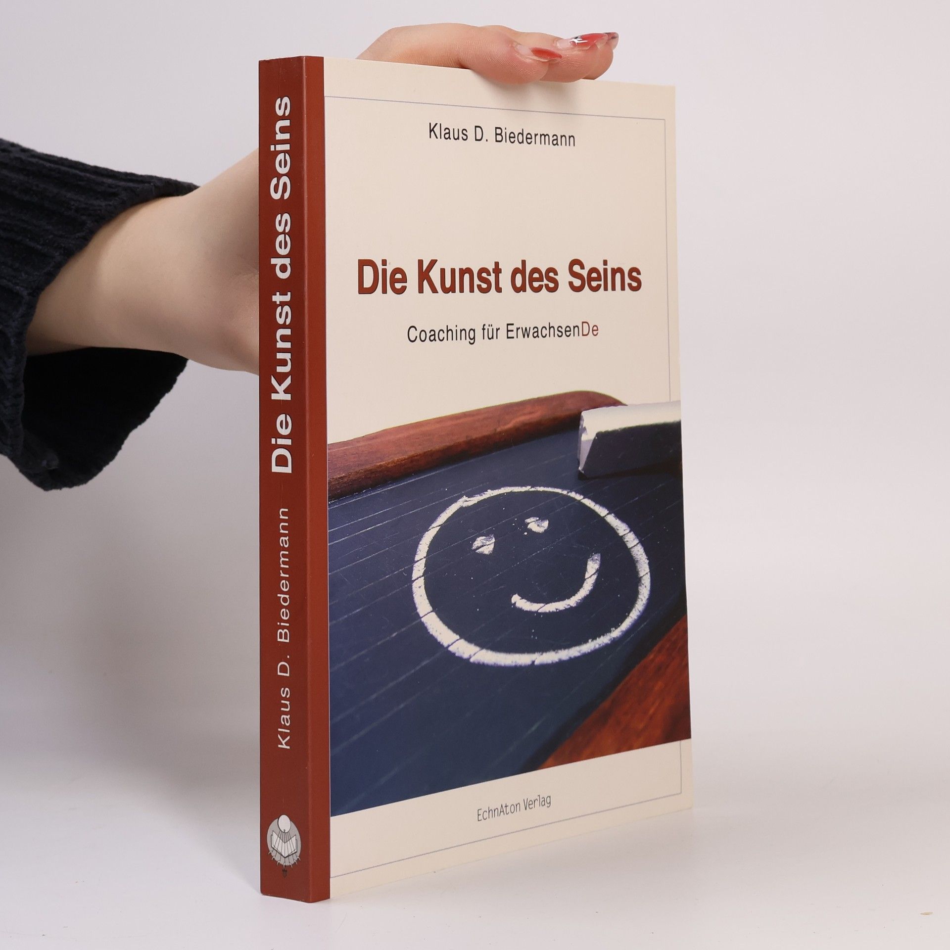 Klaus Biedermann Die Kunst des Seins