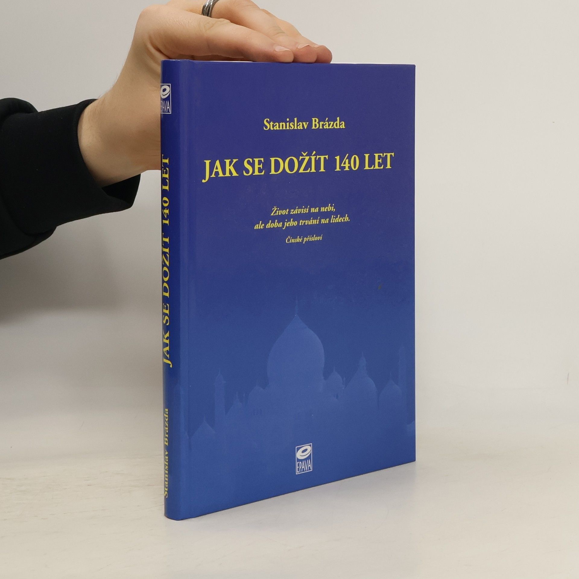 Stanislav Brázda Jak se dožít 140 let
