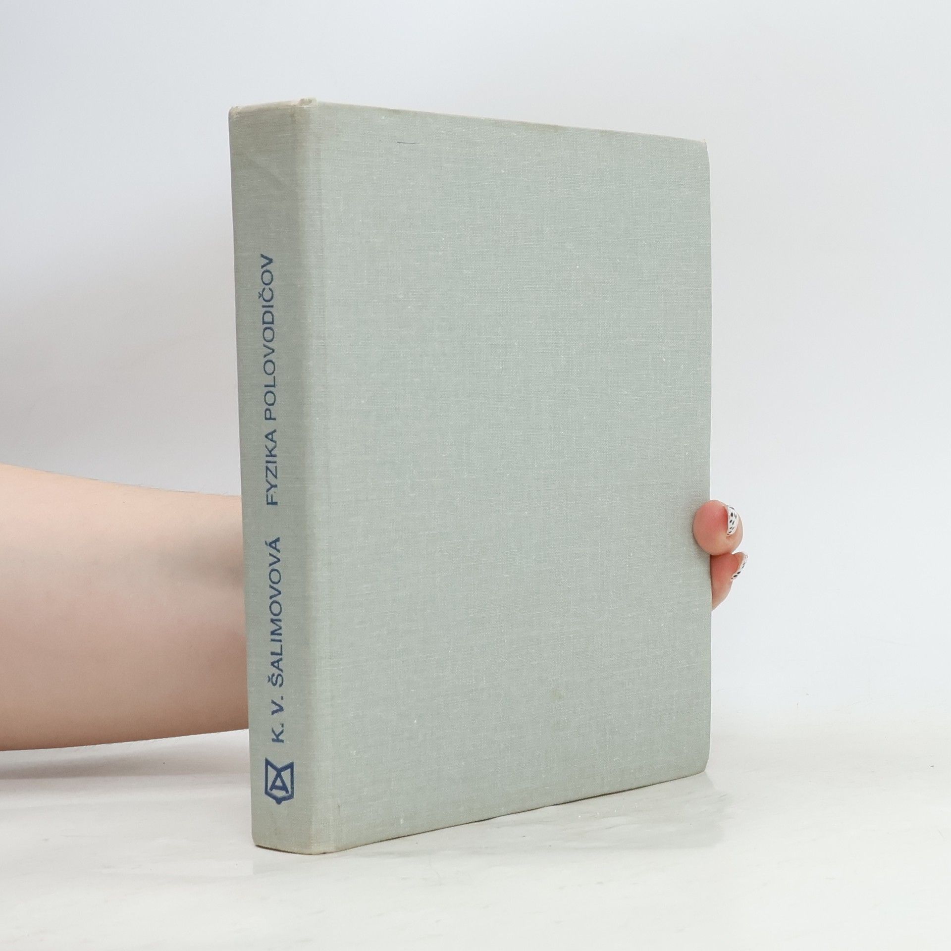 Klavdija Vasilievna Šalimova Fyzika polovodičov