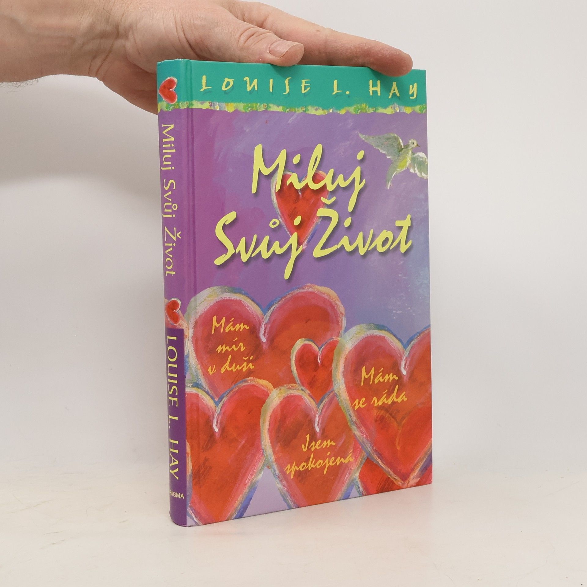 Louise Lynn Hay Miluj svůj život