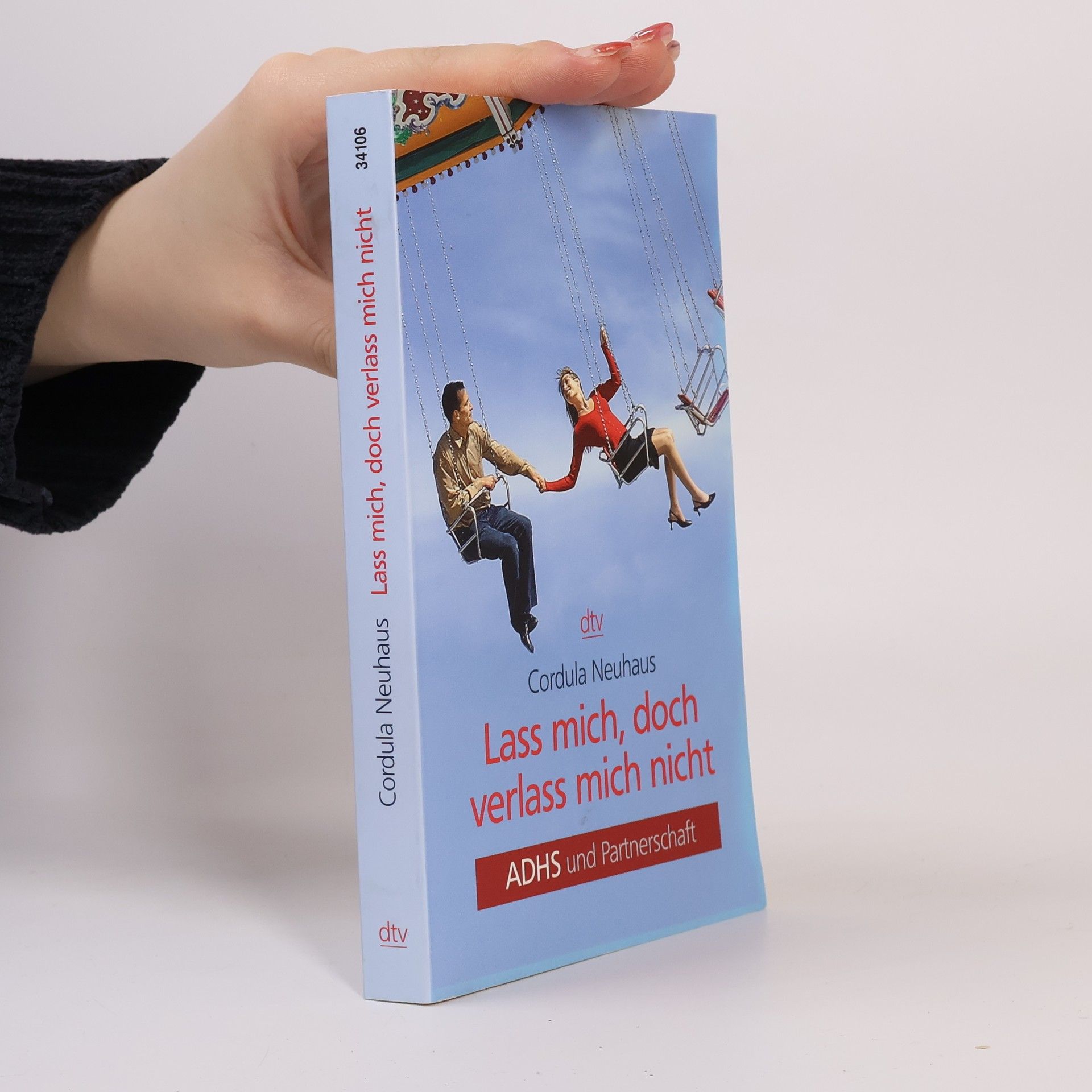 Cordula Neuhaus Lass mich, doch verlass mich nicht