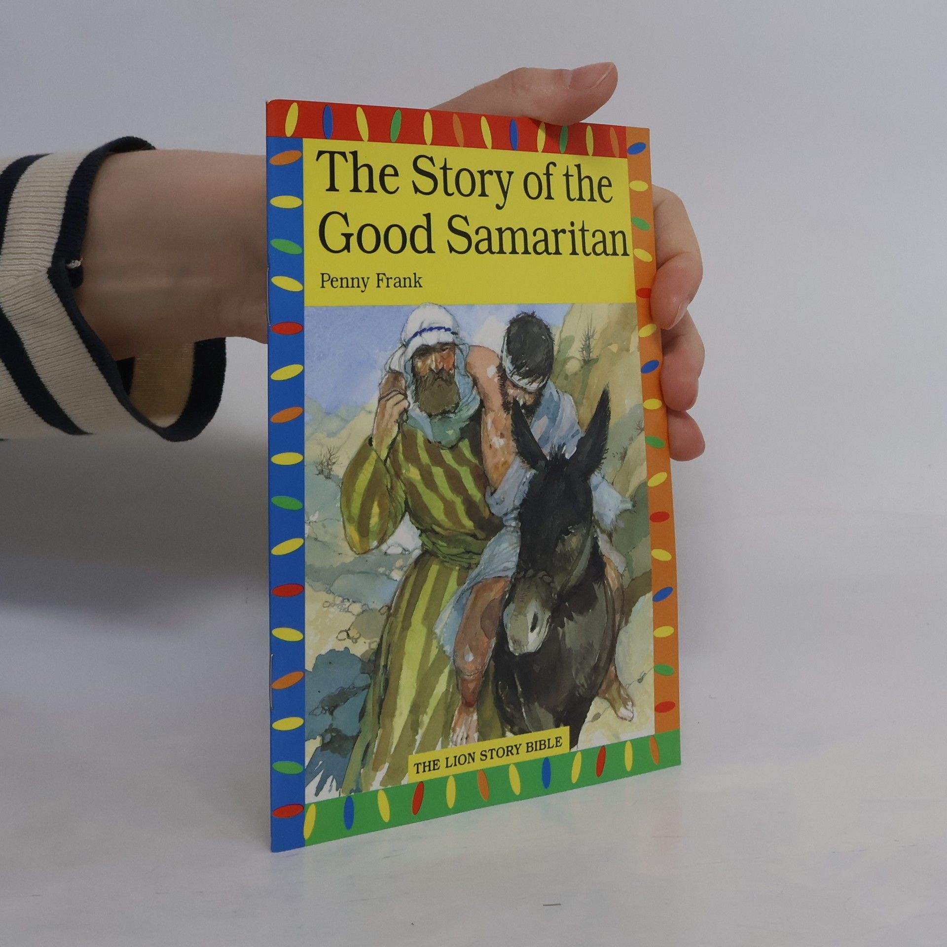 Penny Frank The Lion Story Bible: The Story of the Good Samaritan