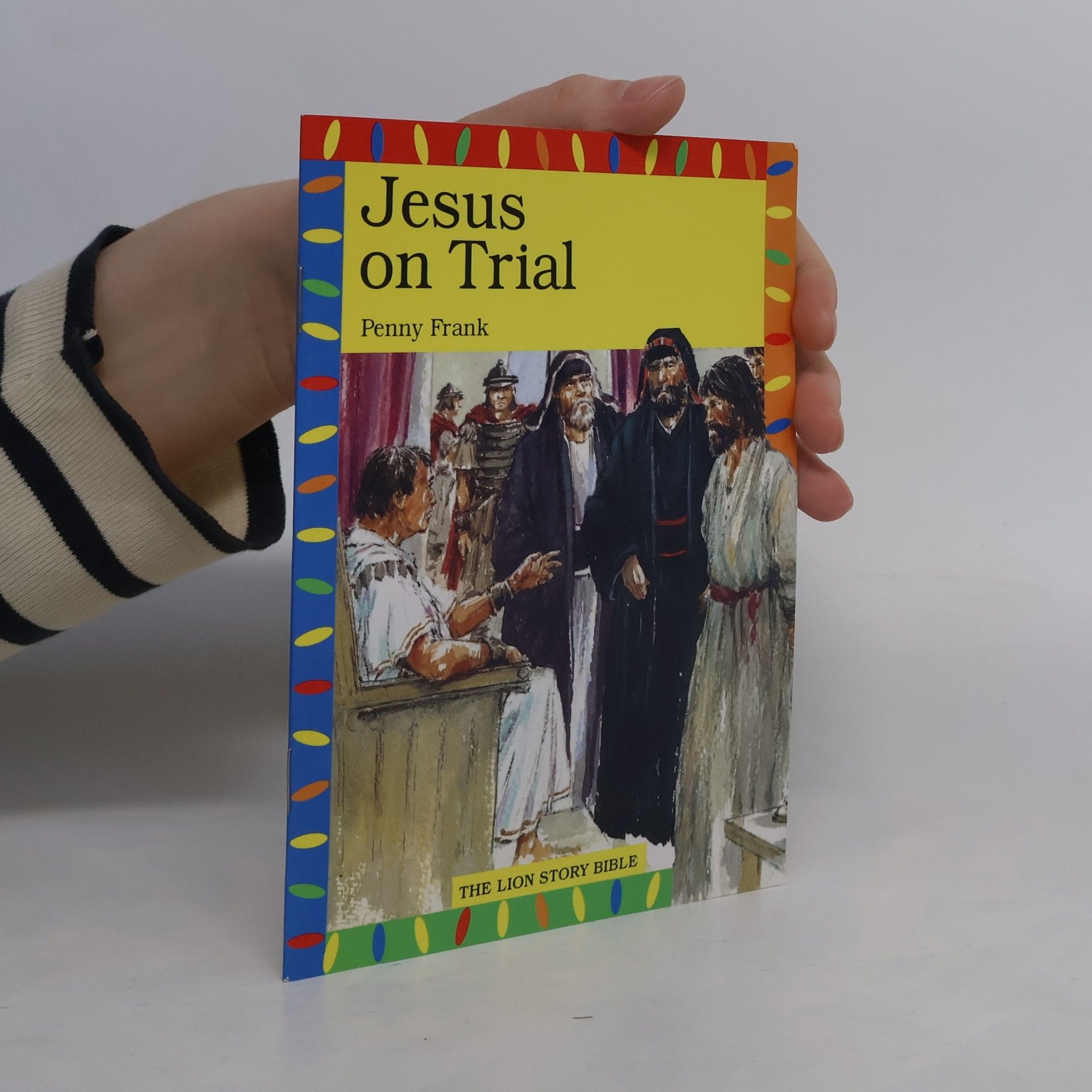 The Lion Story Bible: Jesus on Trial