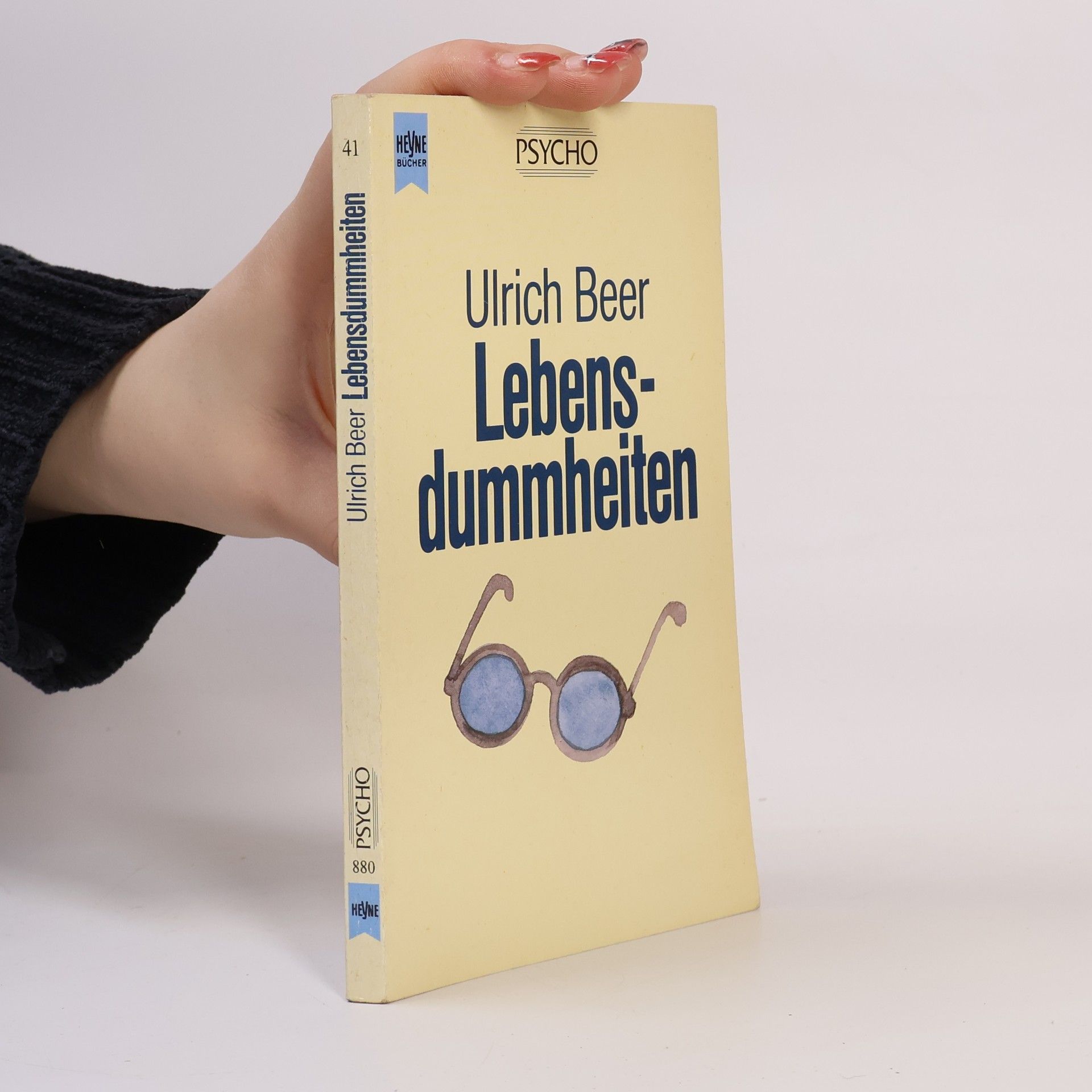 Ulrich Beer PSYCHO - 41: Lebensdummheiten