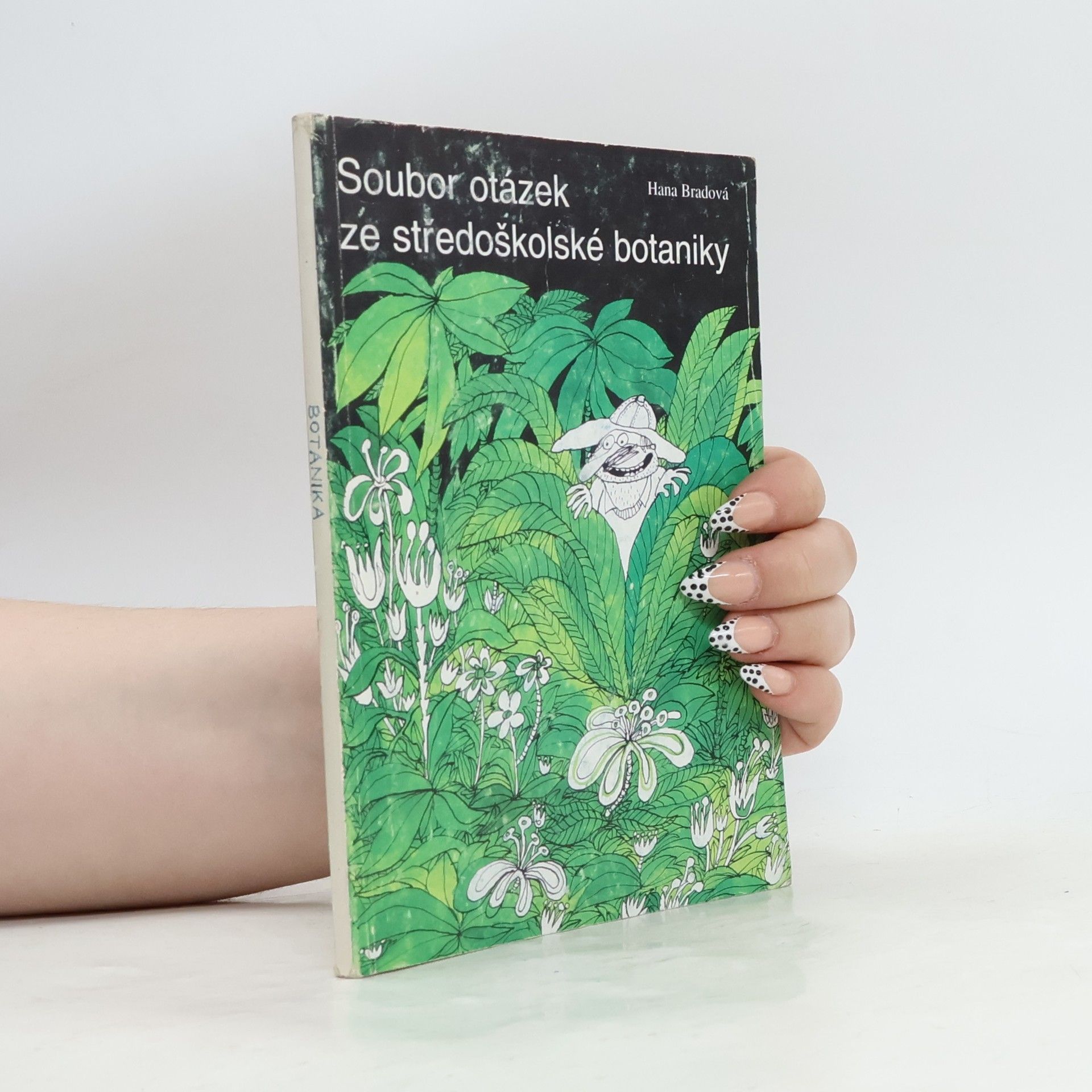 Bradová Hana Soubor otázek ze středoškolské botaniky