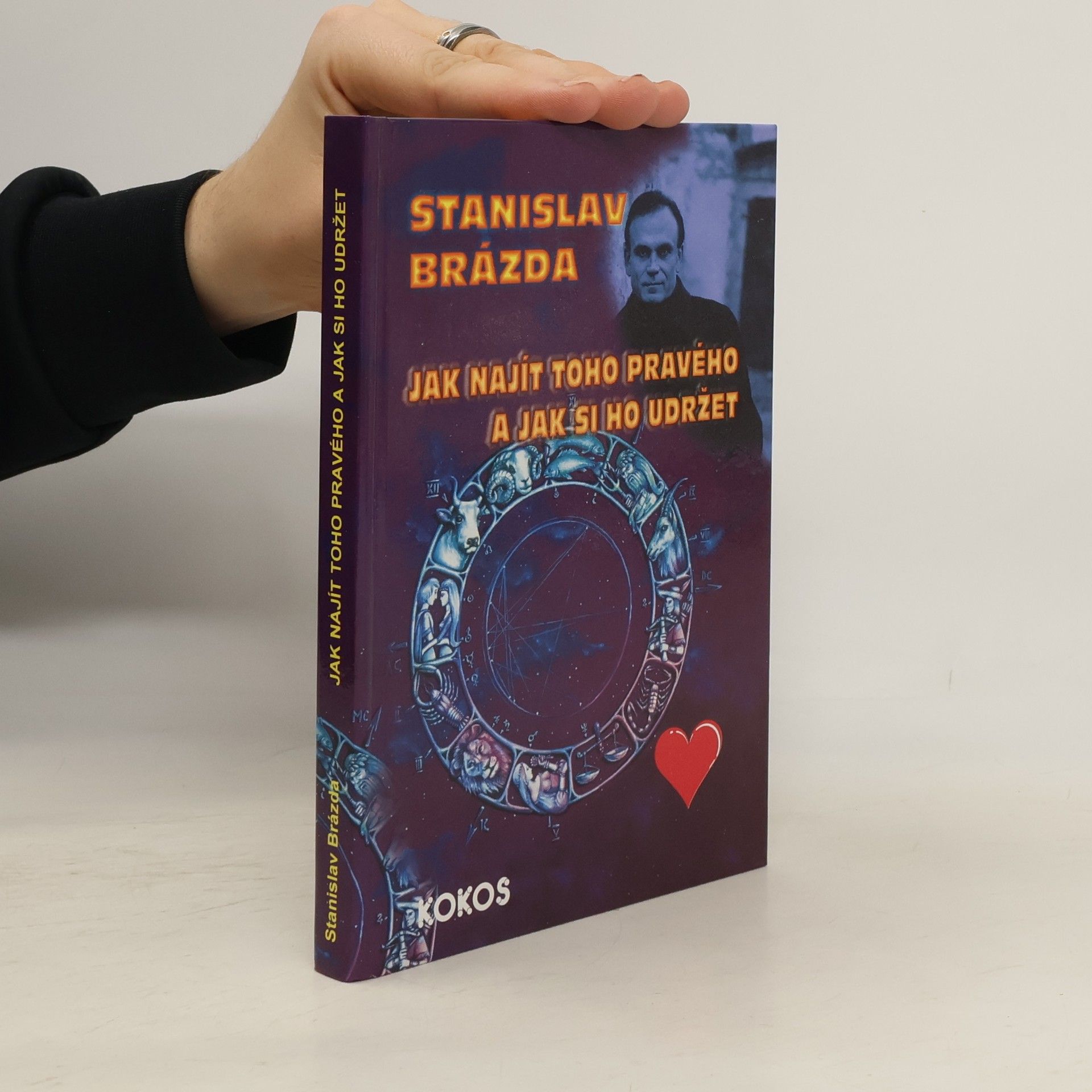 Stanislav Brázda Jak najít toho pravého, a jak si ho udržet