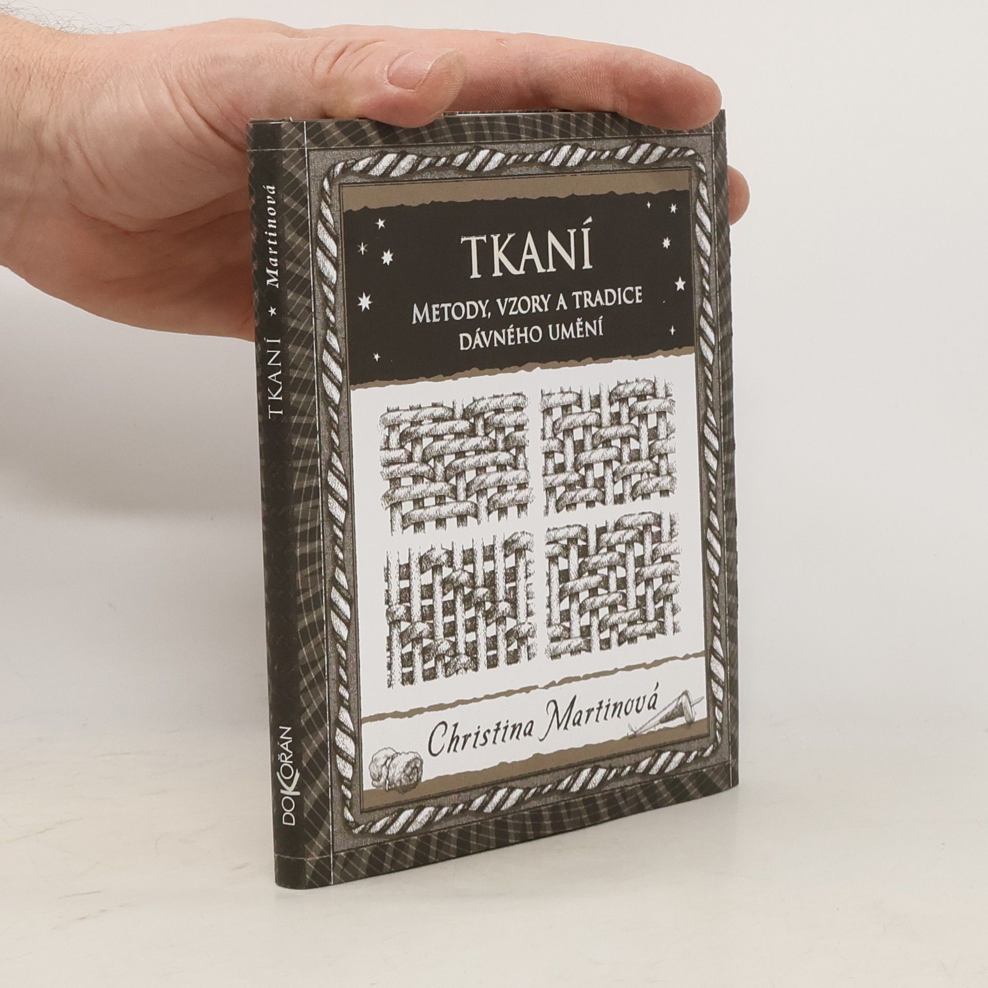 Christina Martin Tkaní: Metody, vzory a tradice dávného umění
