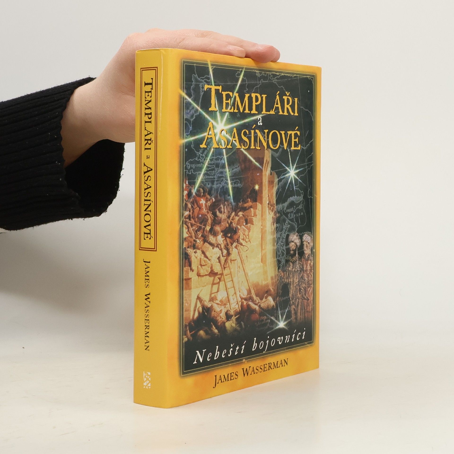 James Wasserman Templáři a Asasínové : nebeští bojovníci