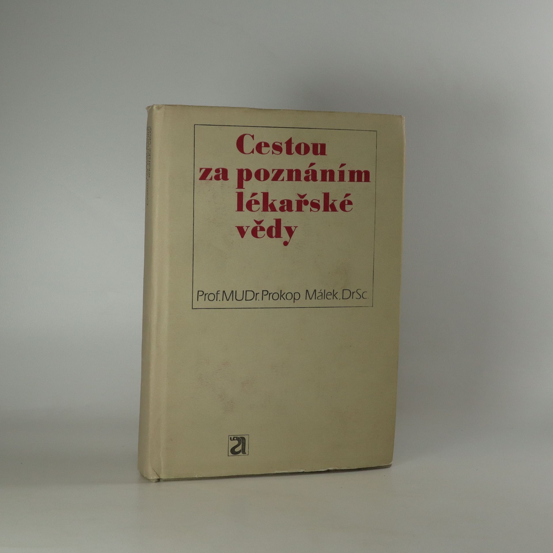 Prokop Málek Cestou za poznáním lékařské vědy
