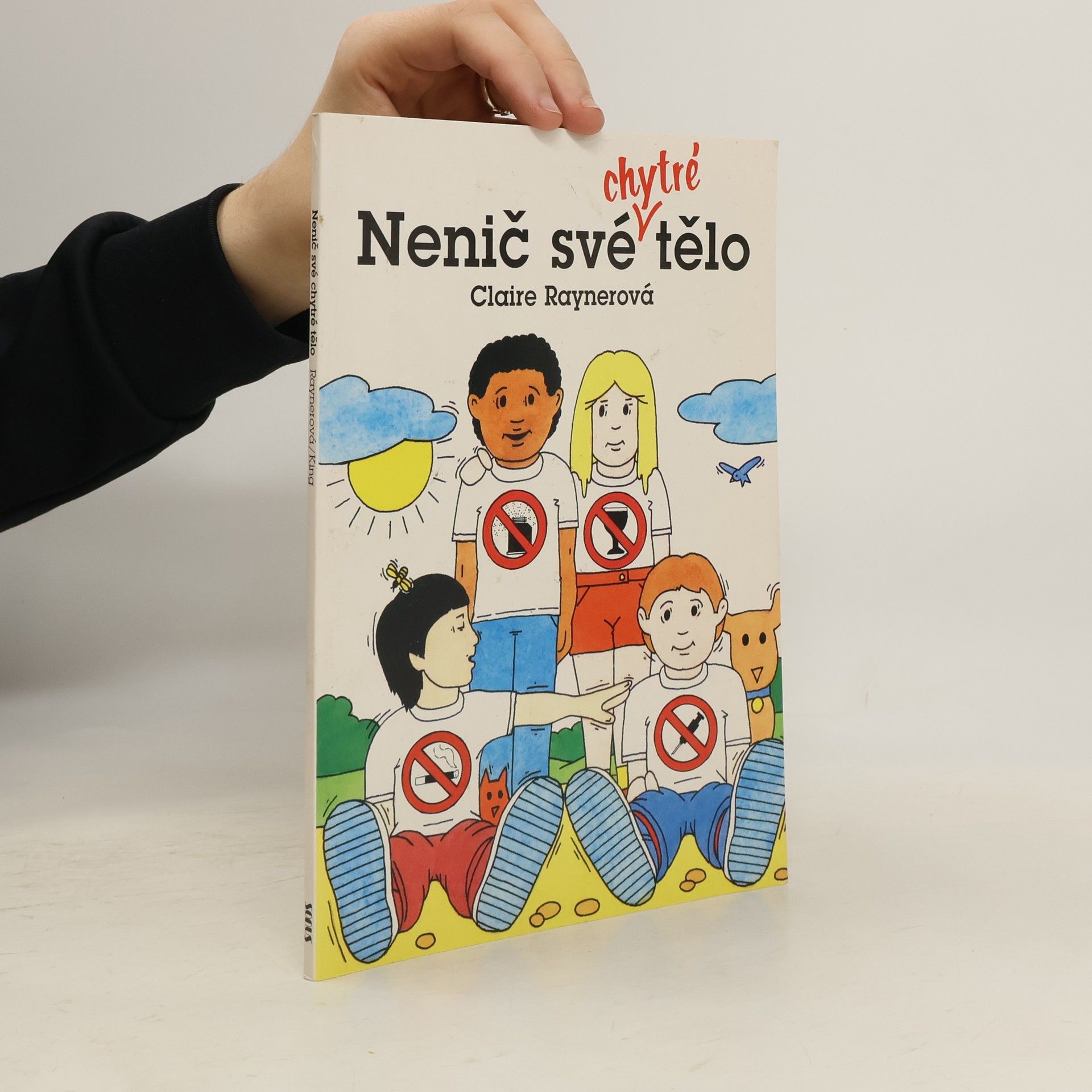 Claire Rayner Nenič své chytré tělo