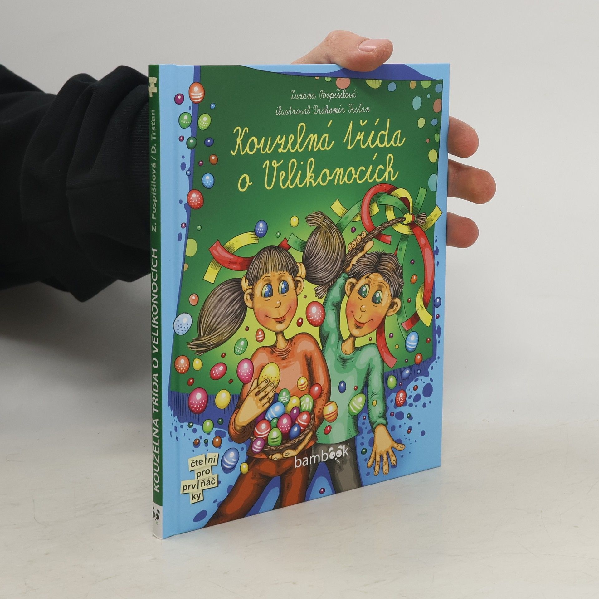 Drahomír Trsťan Kouzelná třída o Velikonocích