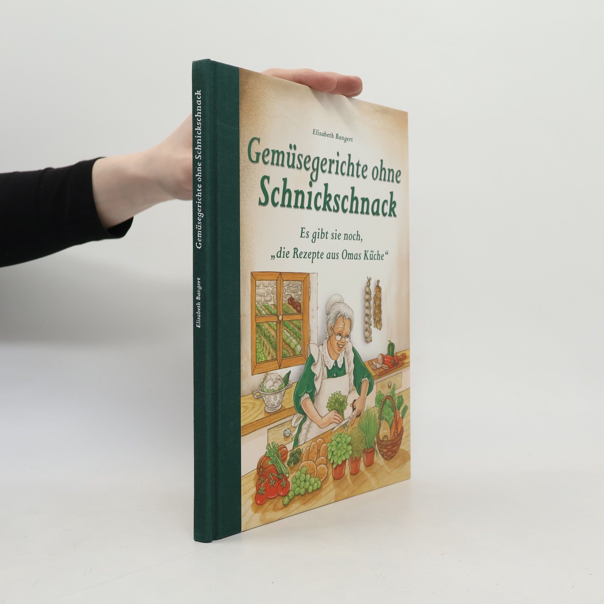 Elisabeth Bangert Gemüsegerichte ohne Schnickschnack