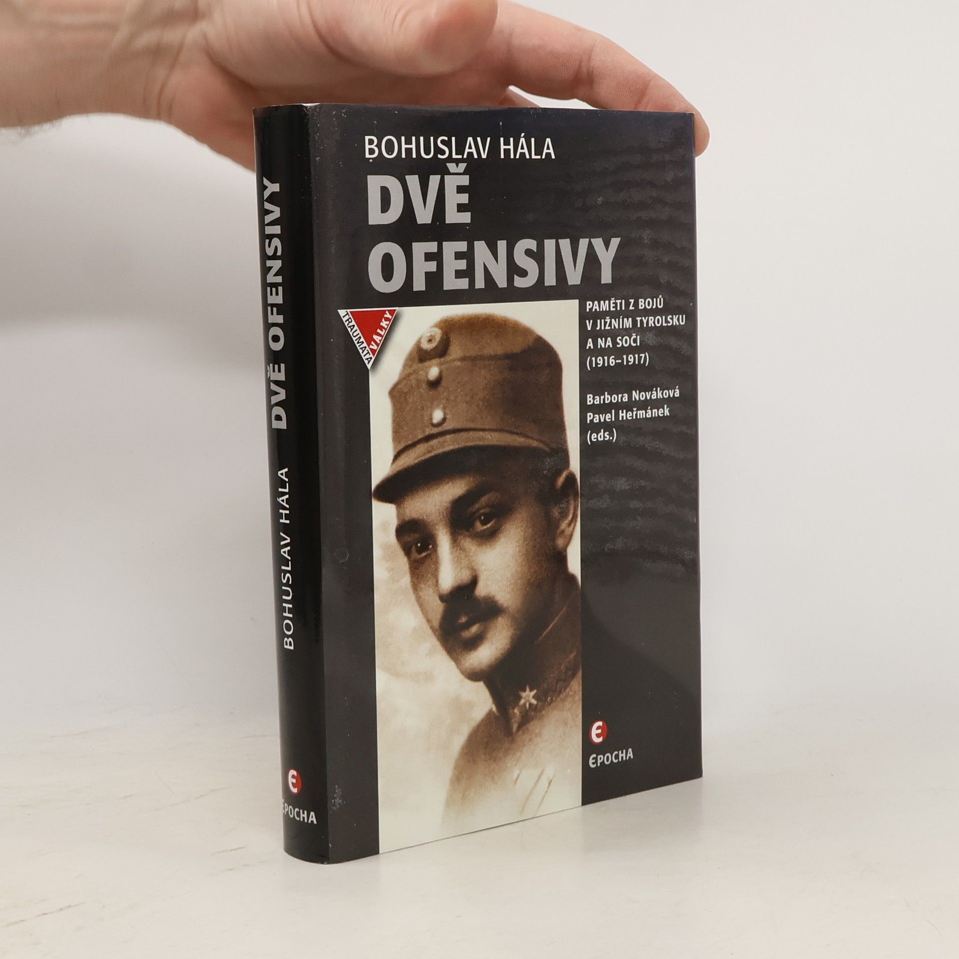 Dvě ofensivy: paměti z bojů v jižním Tyrolsku a na Soči (1916-1917)