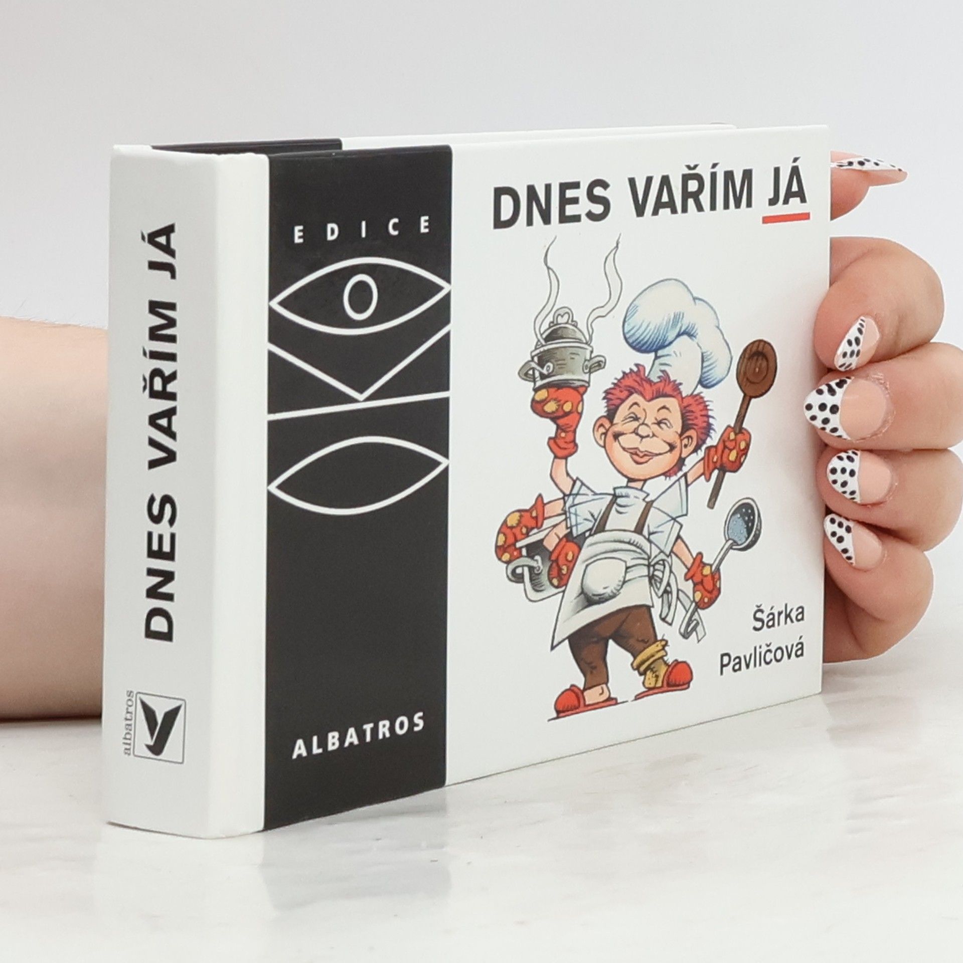 Šárka Pavličová Dnes vařím já