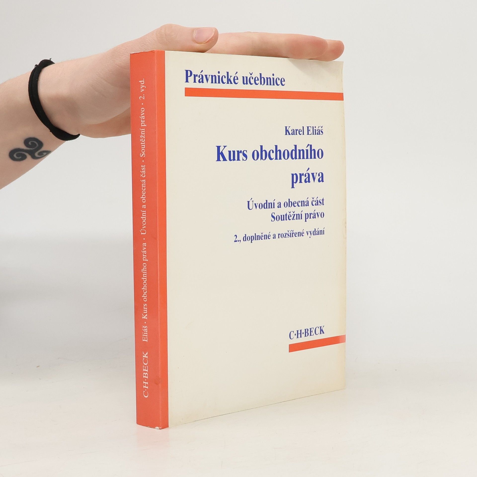 Karel Eliáš Kurs obchodního práva : úvodní a obecná část : soutěžní právo