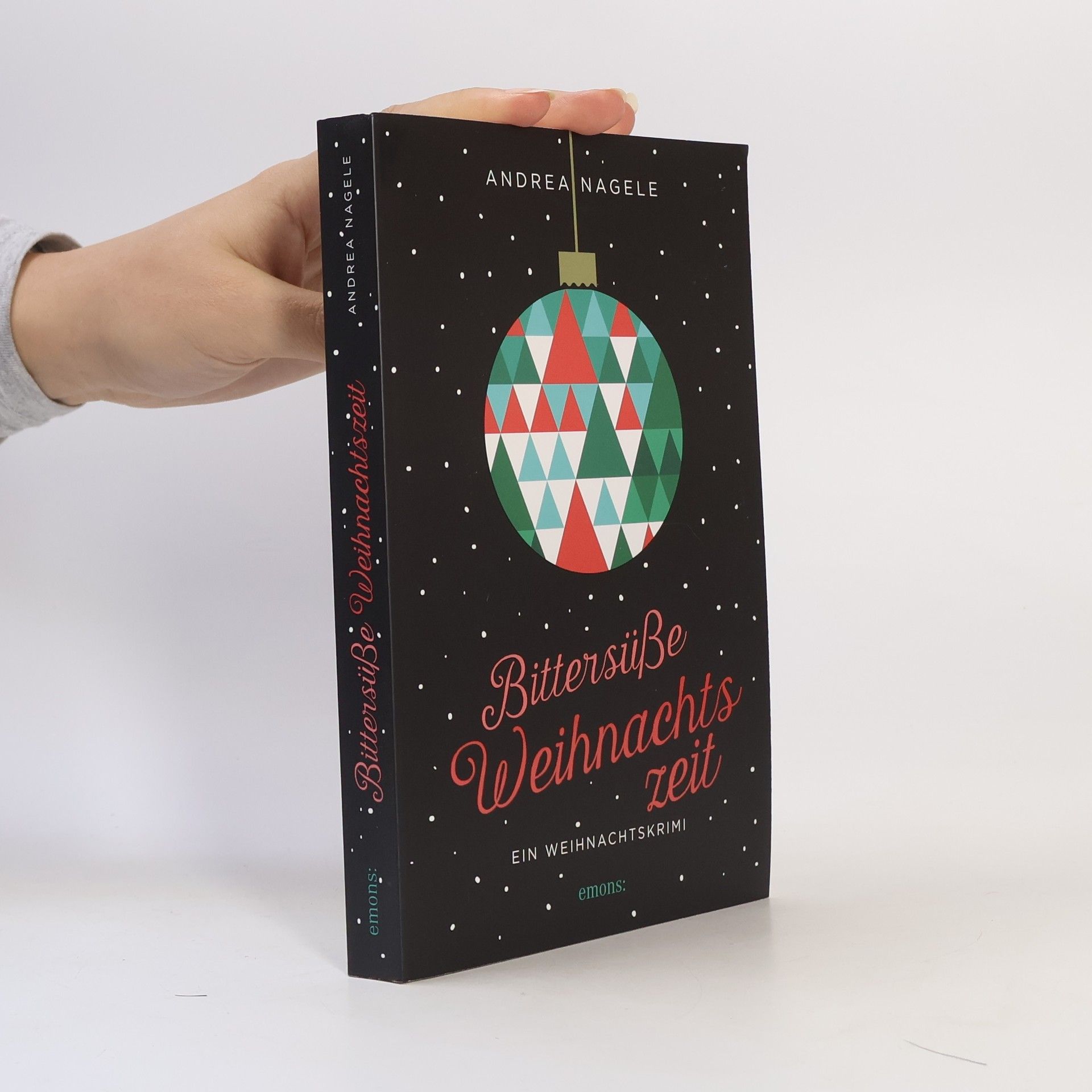 Andrea Nagele-König Bittersüße Weihnachtszeit